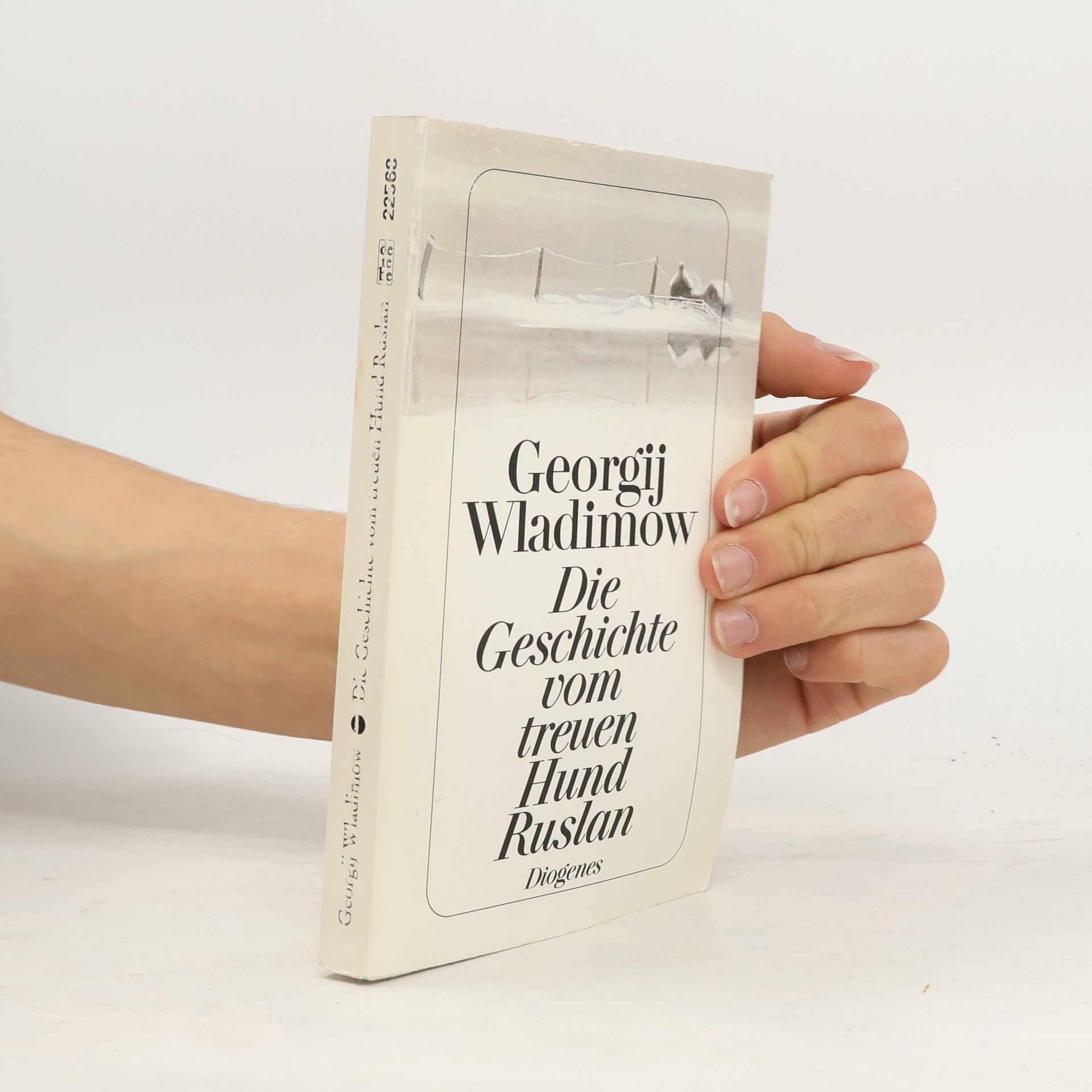 Georgii Vladimov Die Geschichte vom treuen Hund Ruslan
