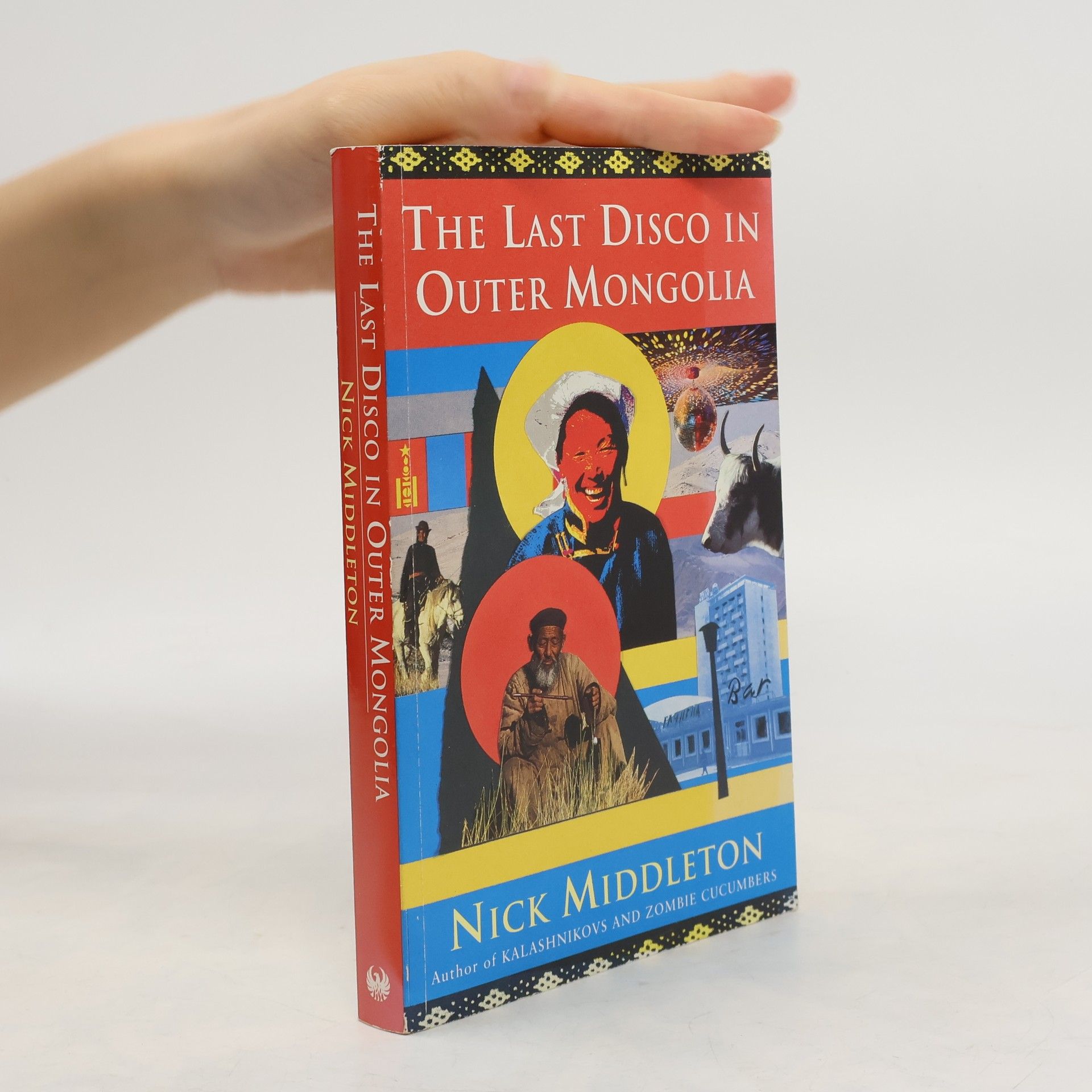 Nicholas J. Middleton The Last Disco in Outer Mongolia