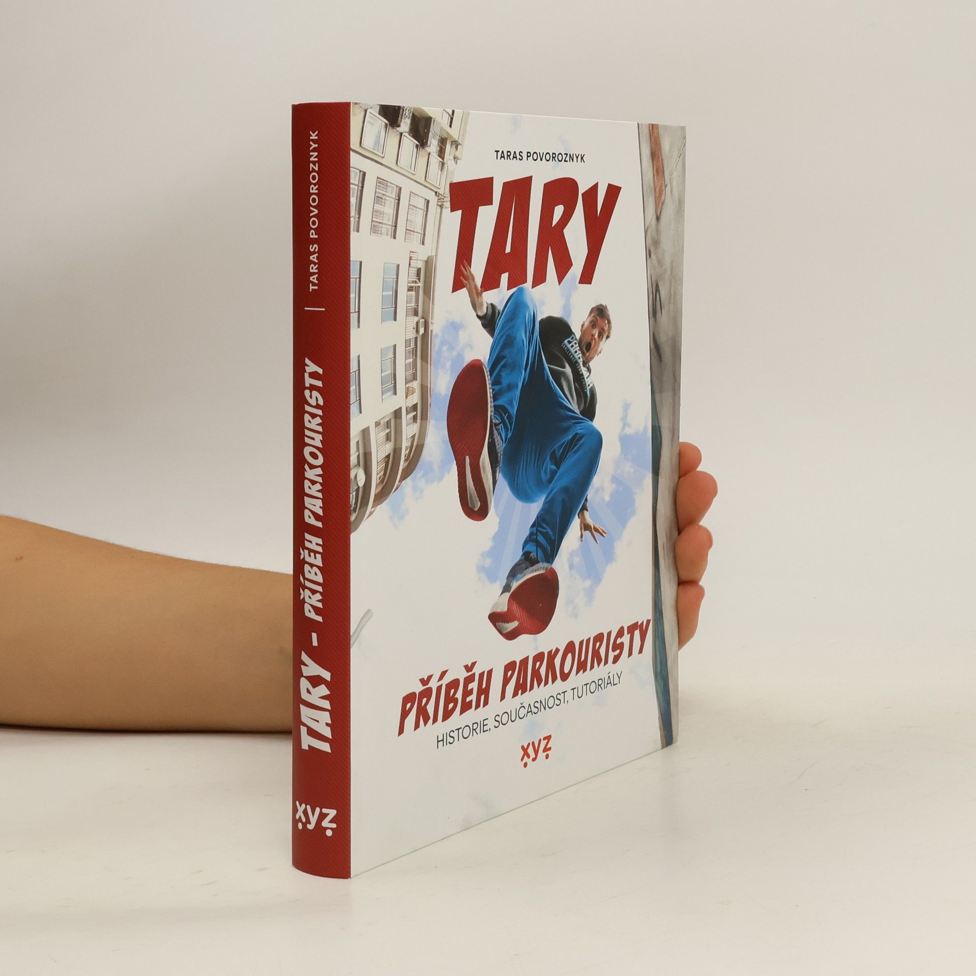 Taras Povoroznyk Tary. Příběh parkouristy