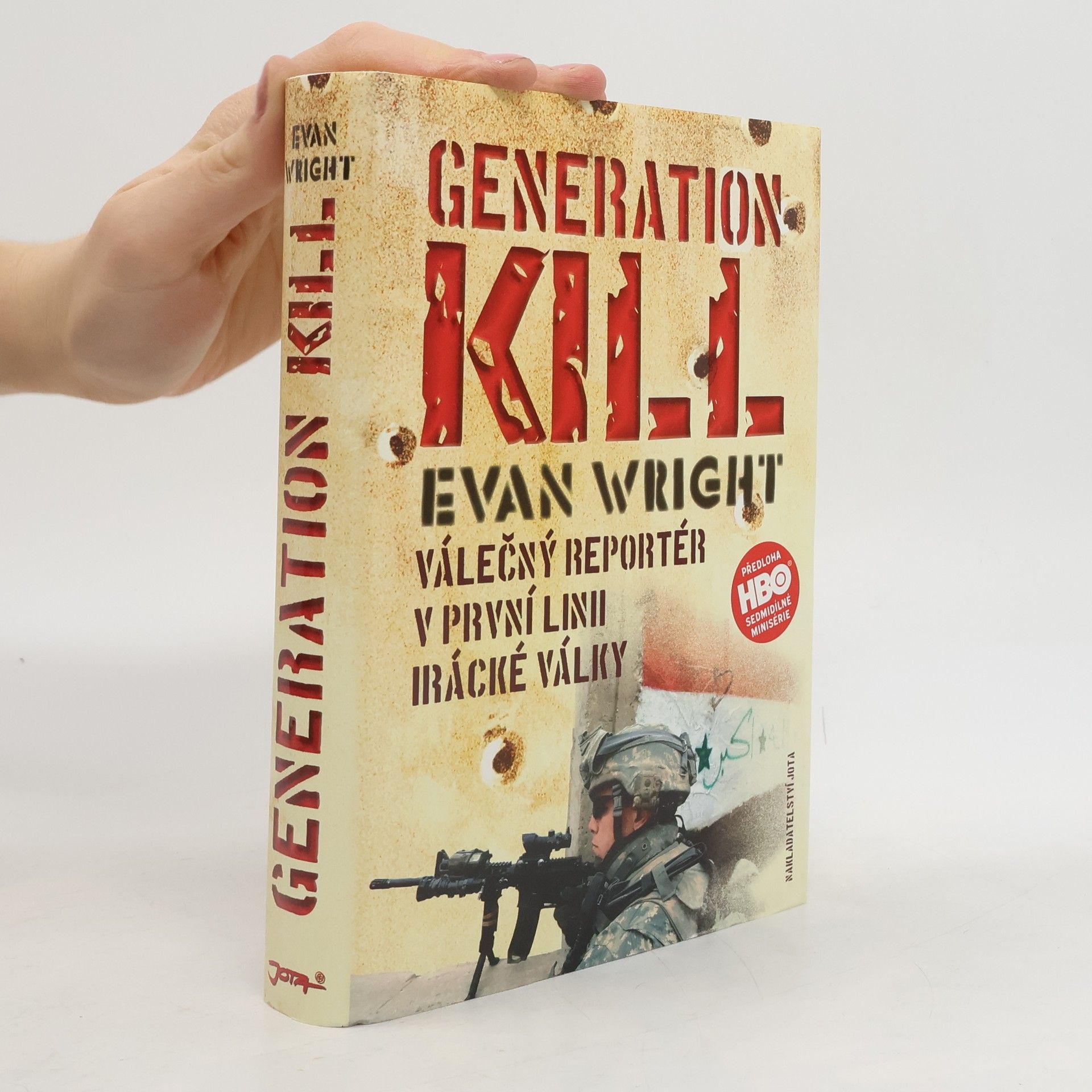 Generation kill: Válečný reportér v první linii irácké války