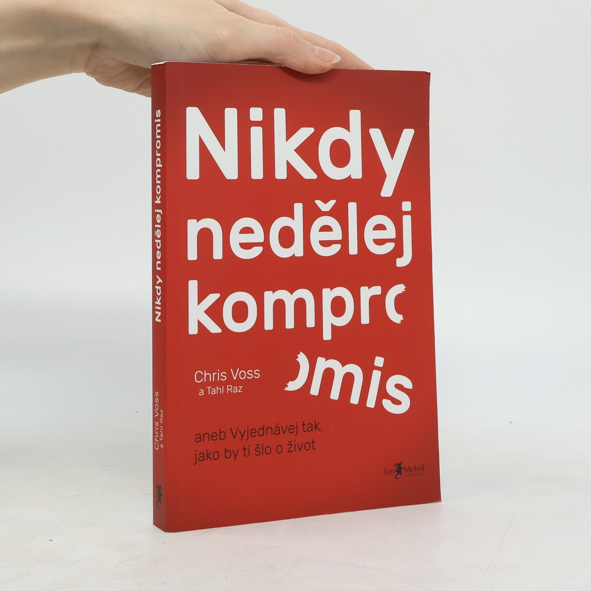 Chris Voss Nikdy nedělej kompromis