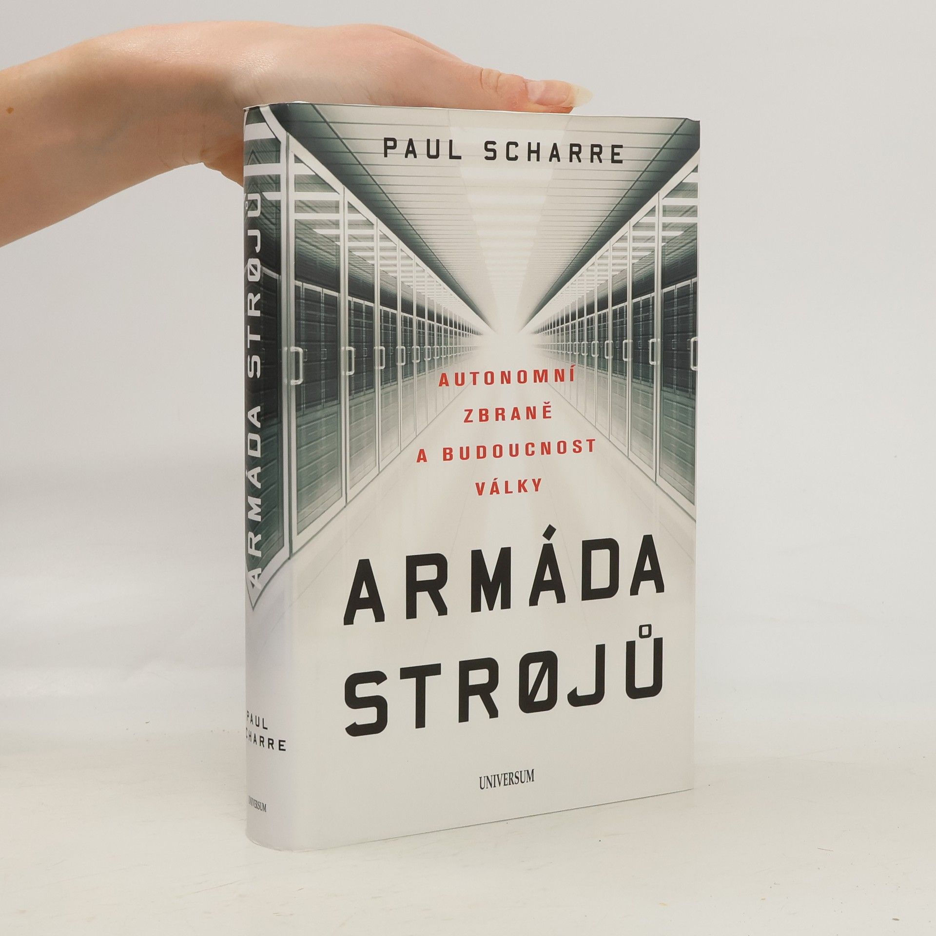 Paul Scharre Armáda strojů : autonomní zbraně a budoucnost války