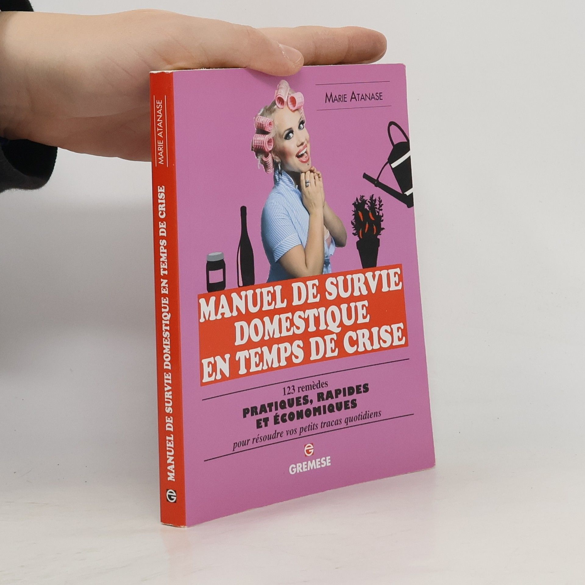 Marie Atanase Manuel de survie domestique en temps de crise