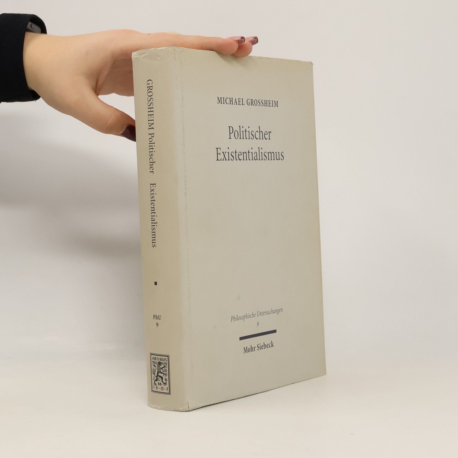 Michael Großheim Politischer Existentialismus