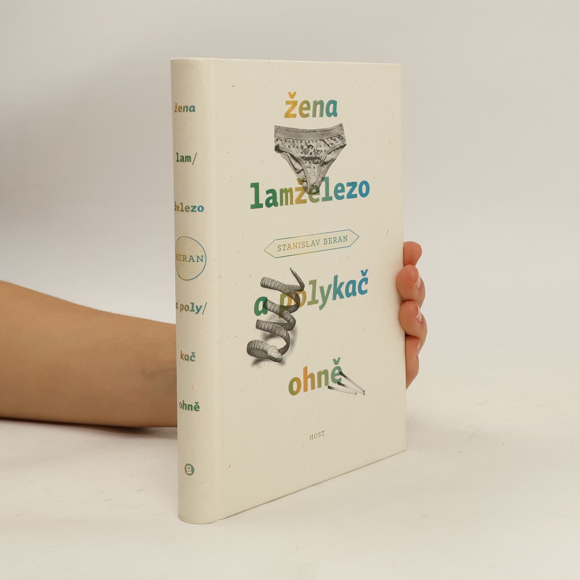 Stanislav Beran Žena lamželezo a polykač ohně