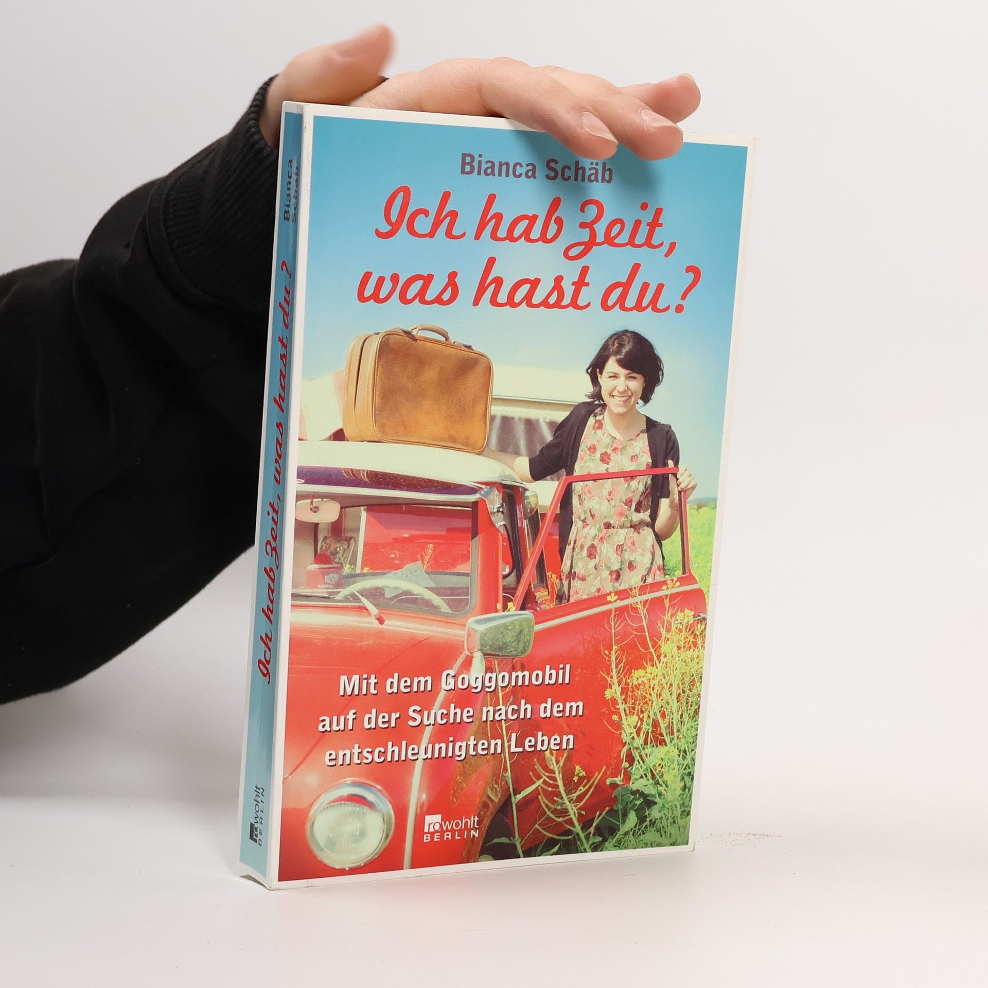 Ich hab Zeit, was hast du?