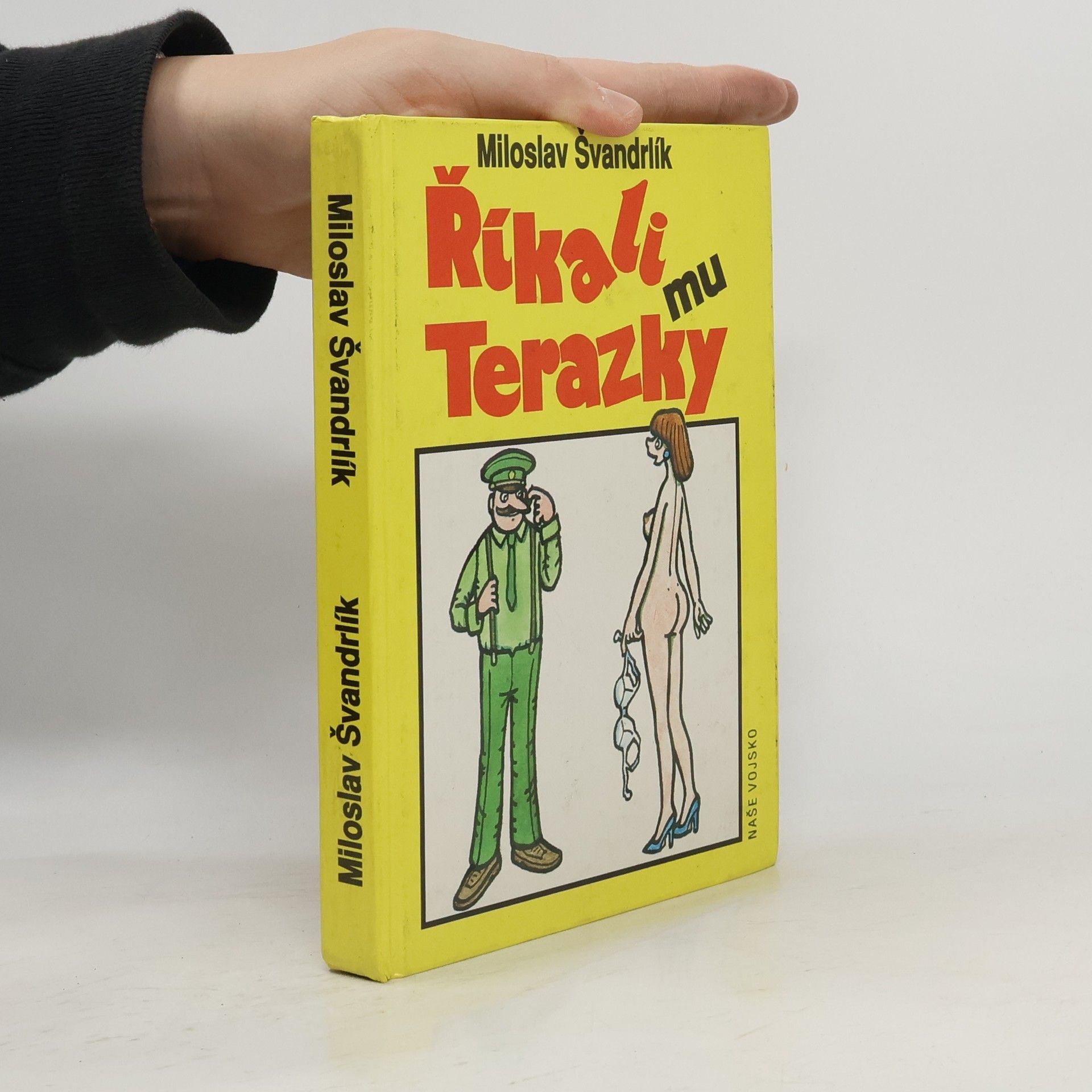 Miloslav Švandrlík Říkali mu Terazky + Pět sekyr poručíka Hamáčka (v 1 svazku)