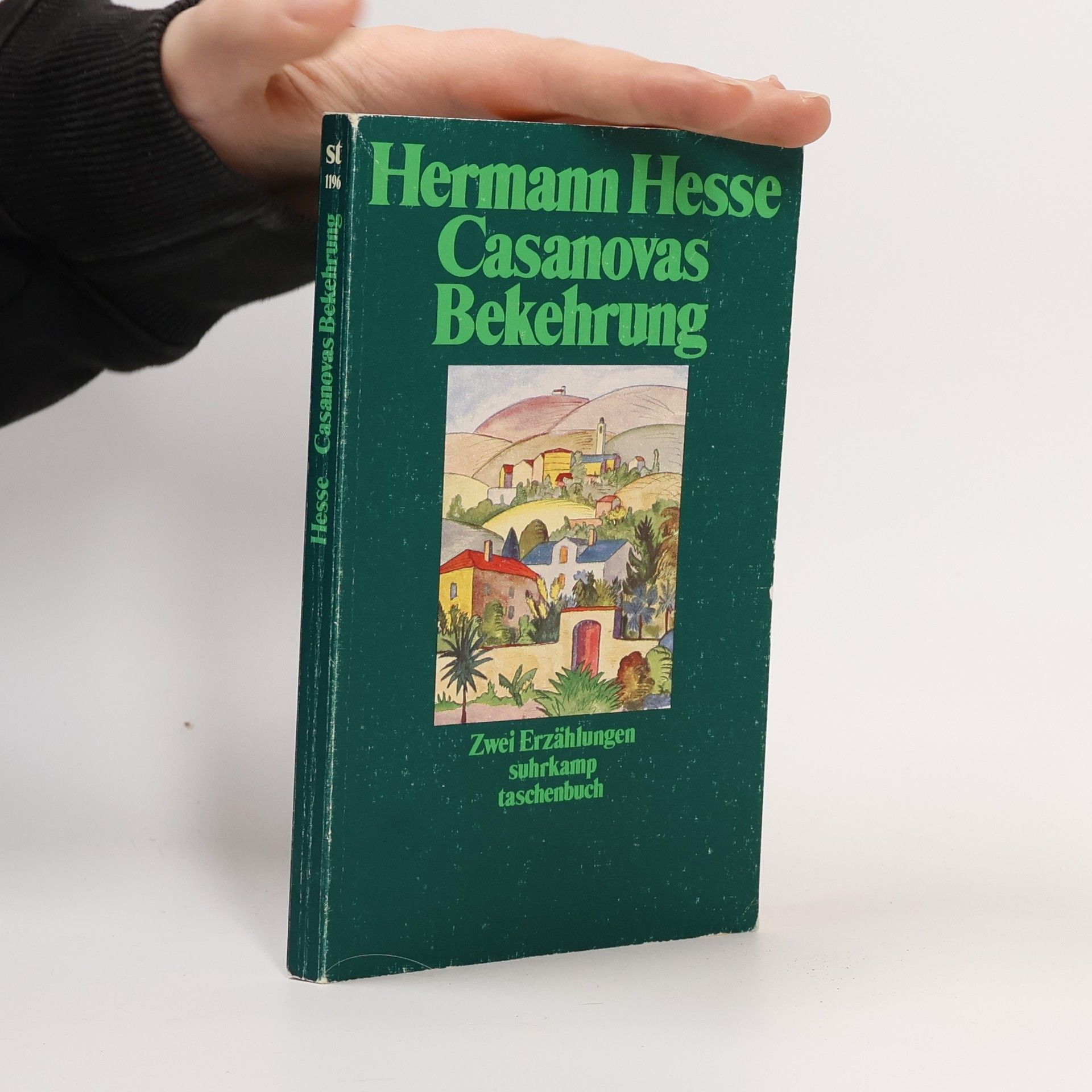 Hermann Hesse Casanovas Bekehrung und Pater Matthias. Zwei Erzählungen
