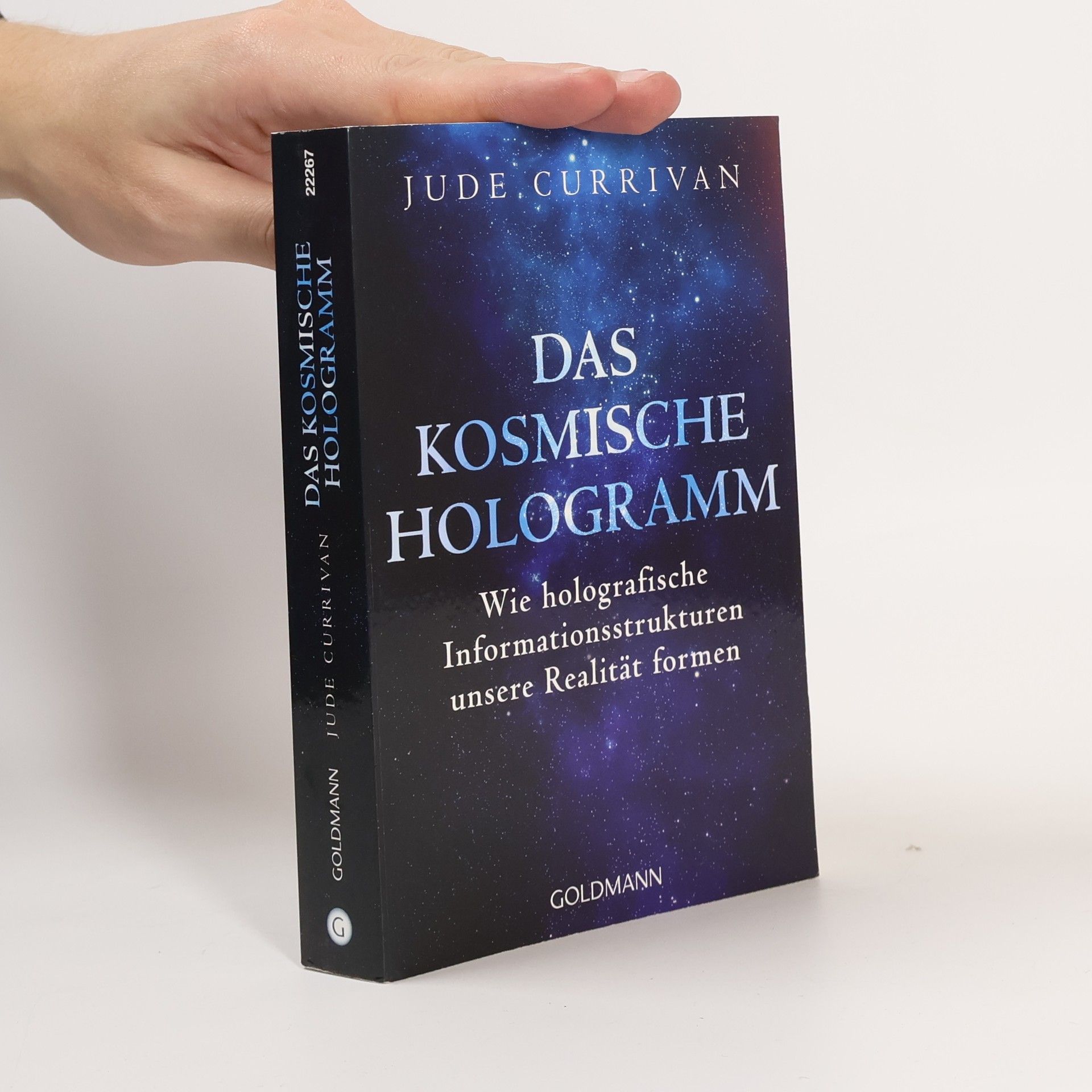 Jude Currivan Das kosmische Hologramm