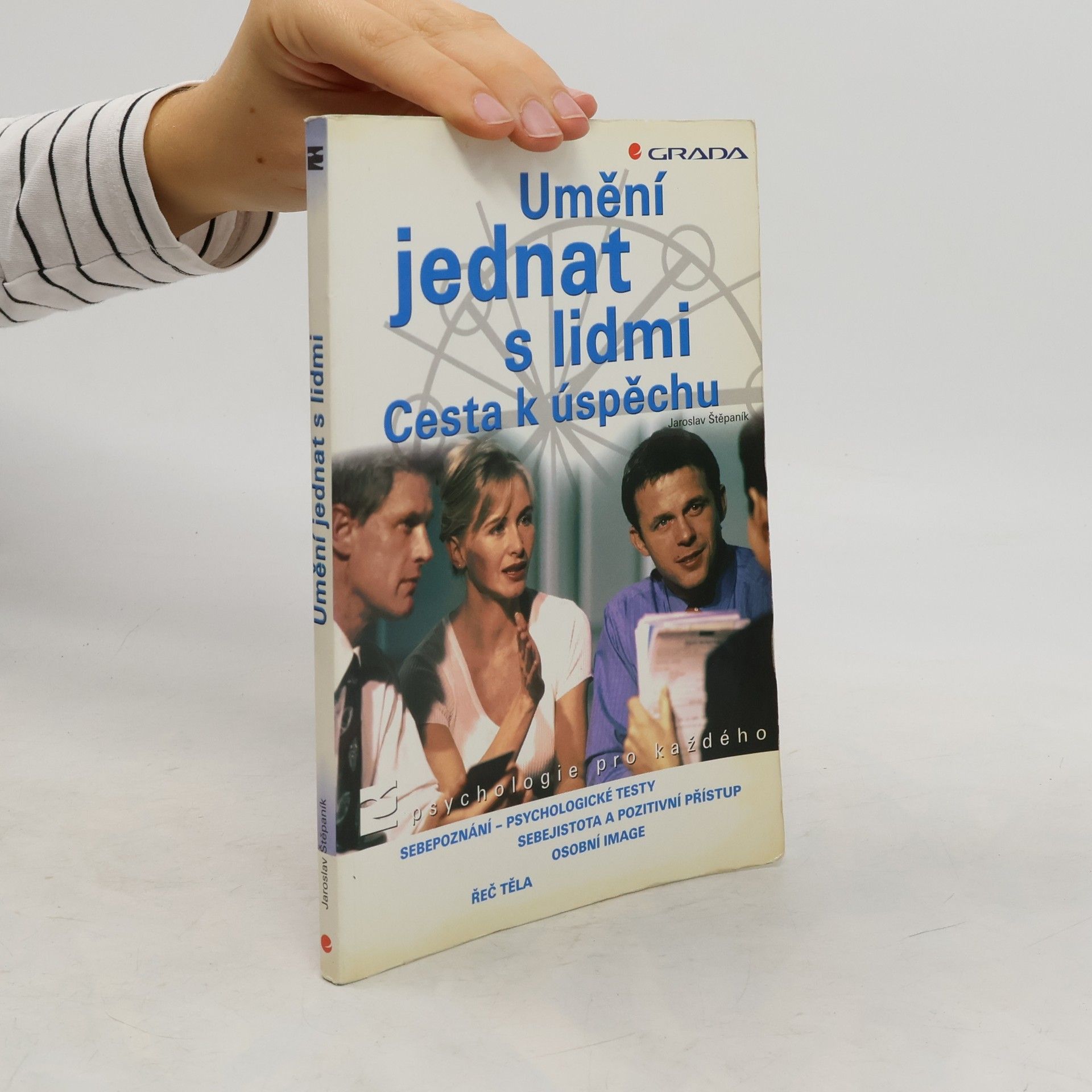 Jaroslav Štěpaník Umění jednat s lidmi. Cesta k úspěchu