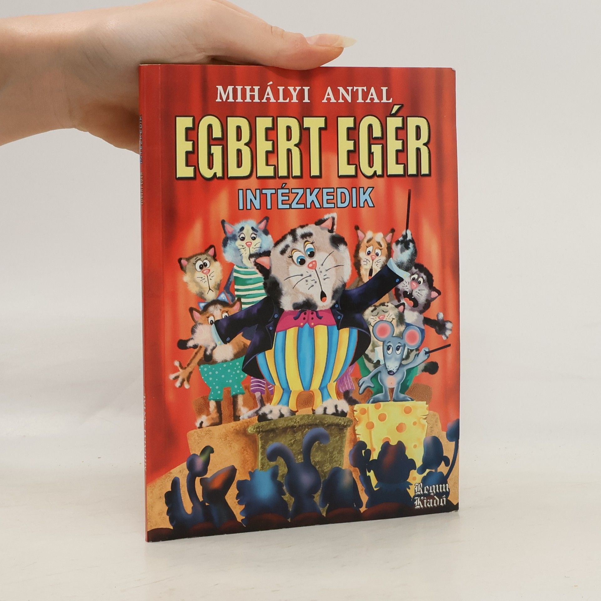 Mihályi Antal Egbert egér intézkedik