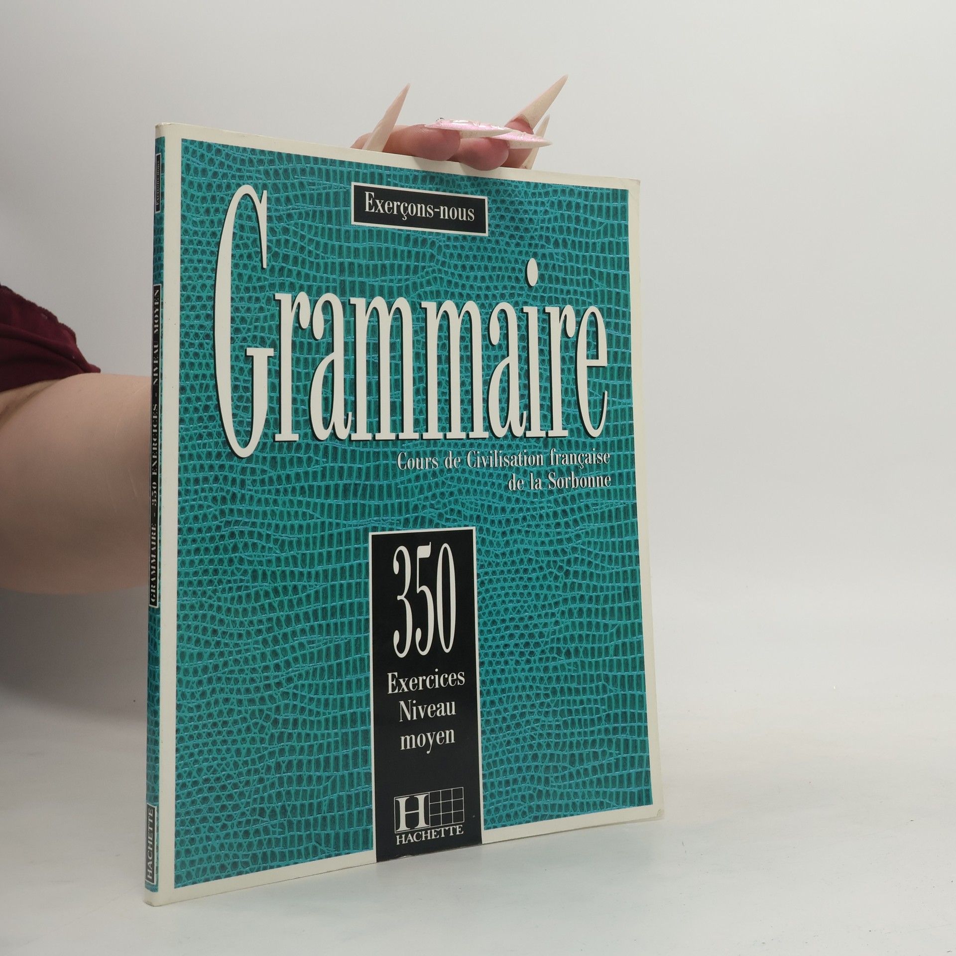 Grammaire : cours de civilisation française de la Sorbonne