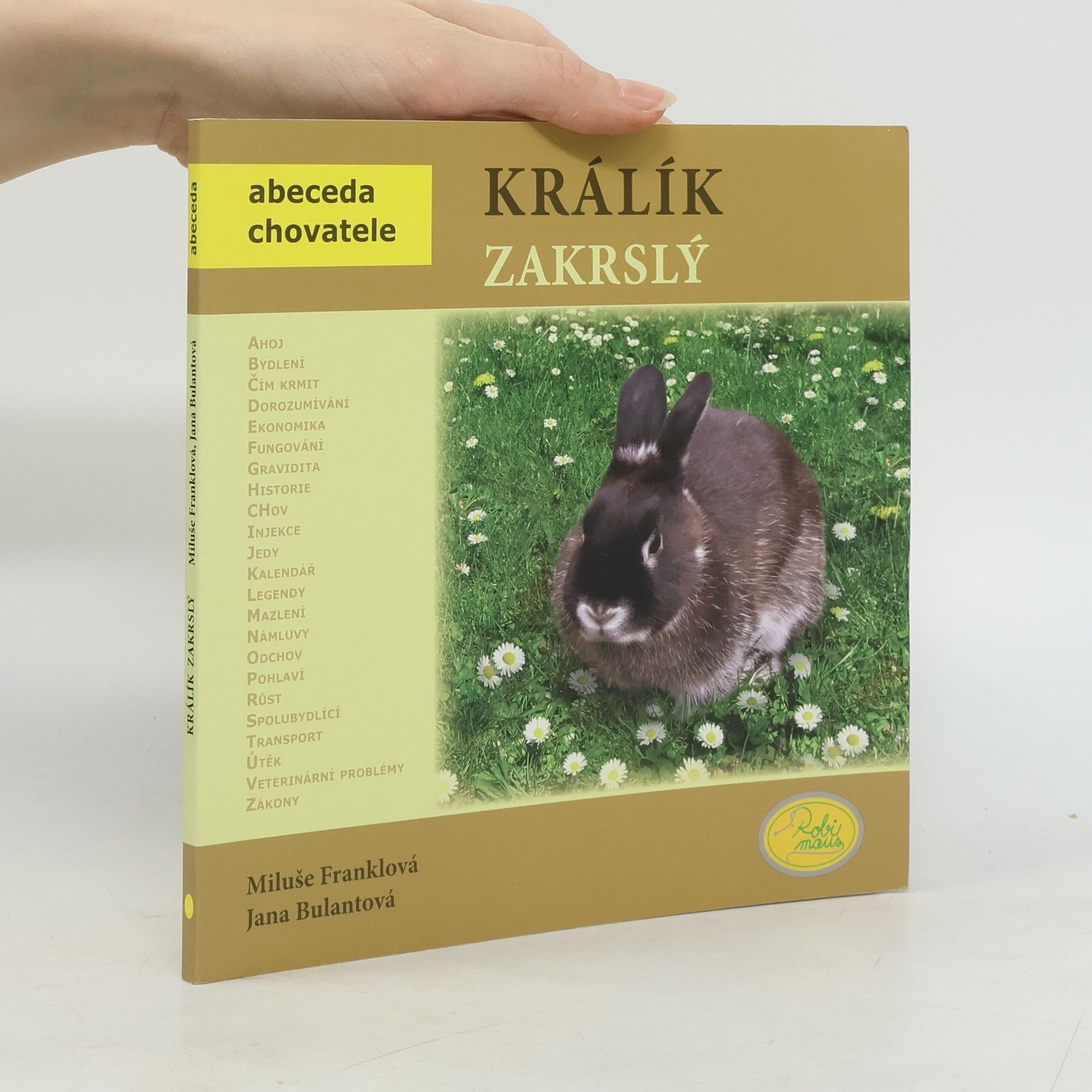 Miluše Franklová Králík zakrslý