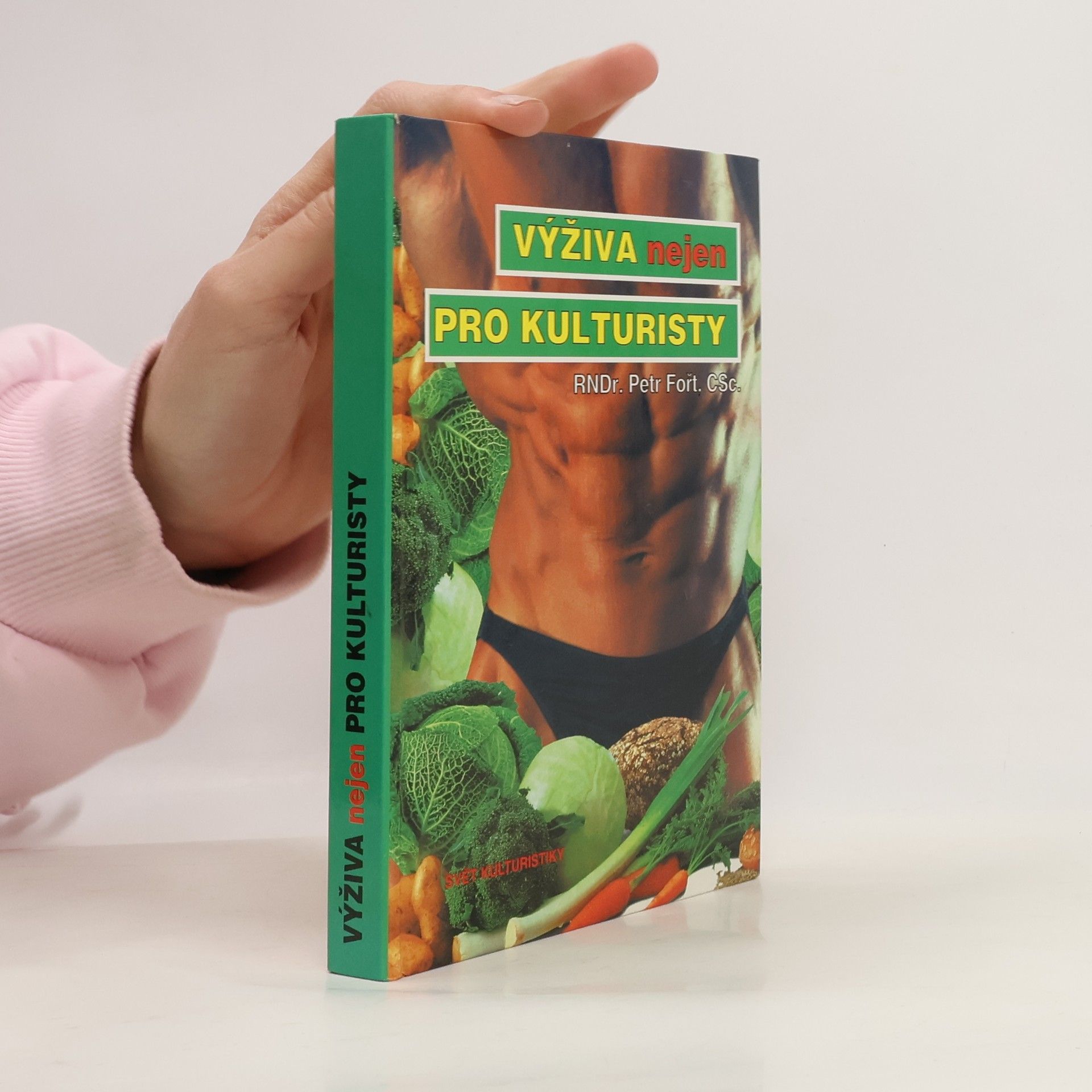 Výživa nejen pro kulturisty