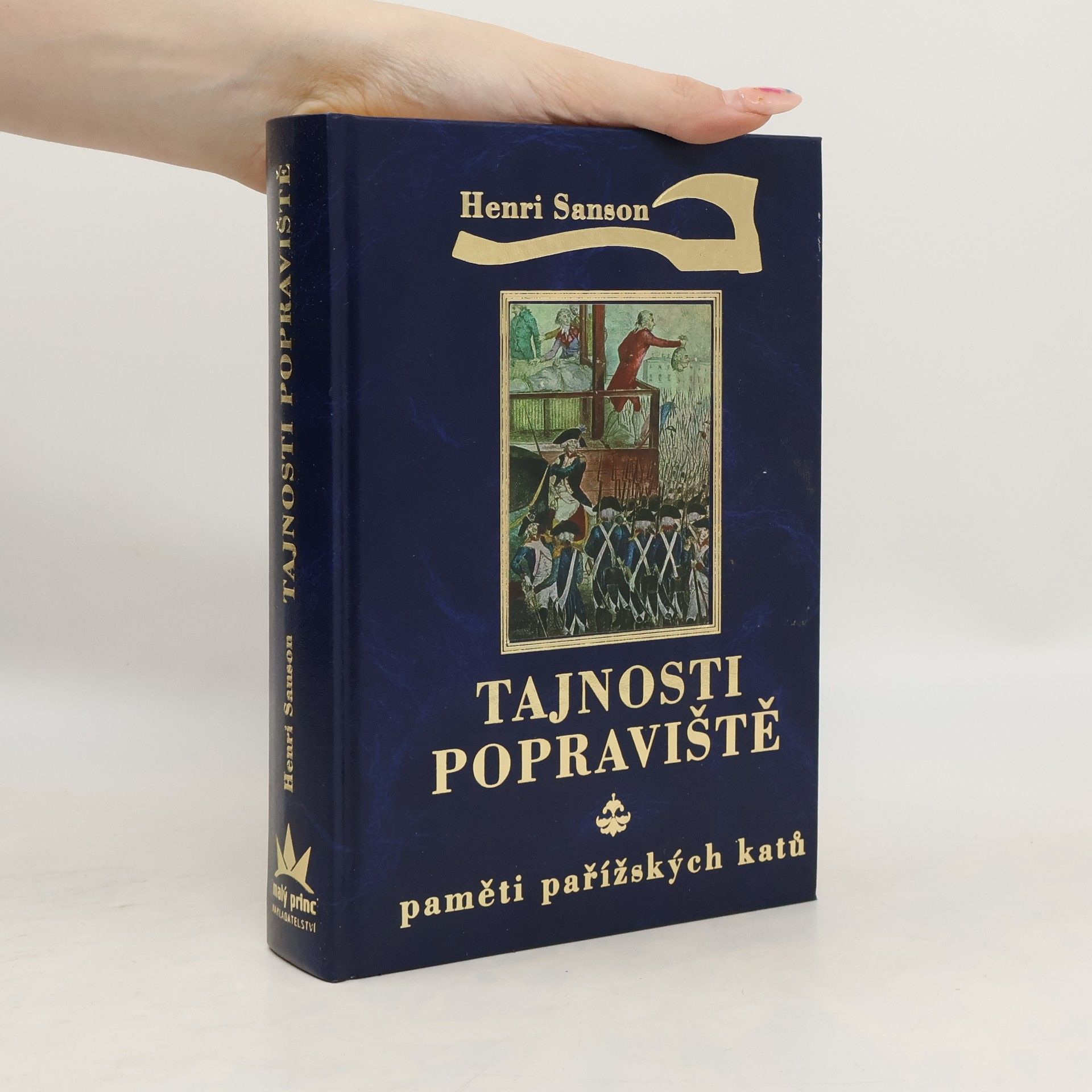 Henri Sanson Tajnosti popraviště: Paměti pařížských katů