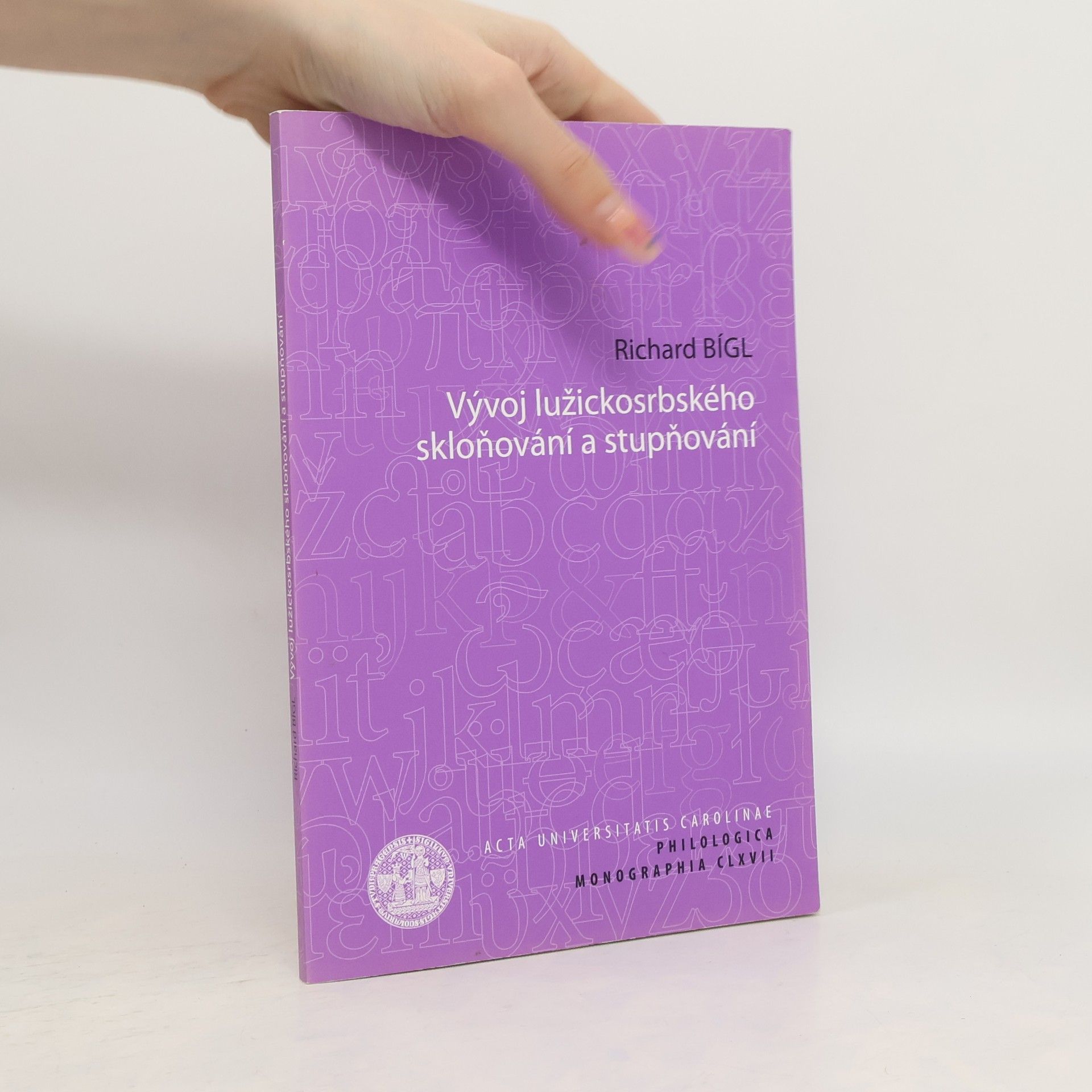 Richard Bígl Vývoj lužickosrbského skloňování a stupňování