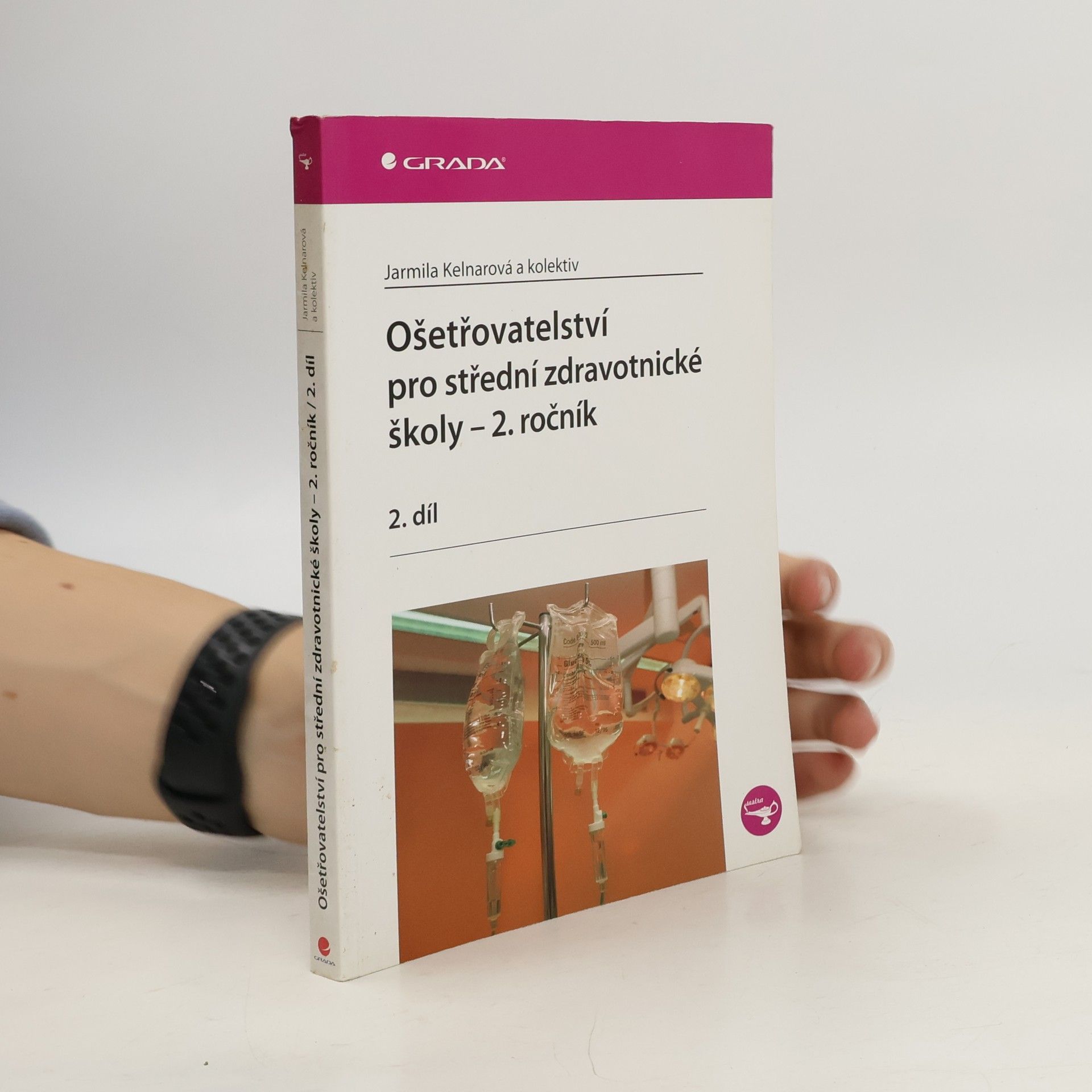 Ošetřovatelství pro střední zdravotnické školy 2. ročník - 2.díl