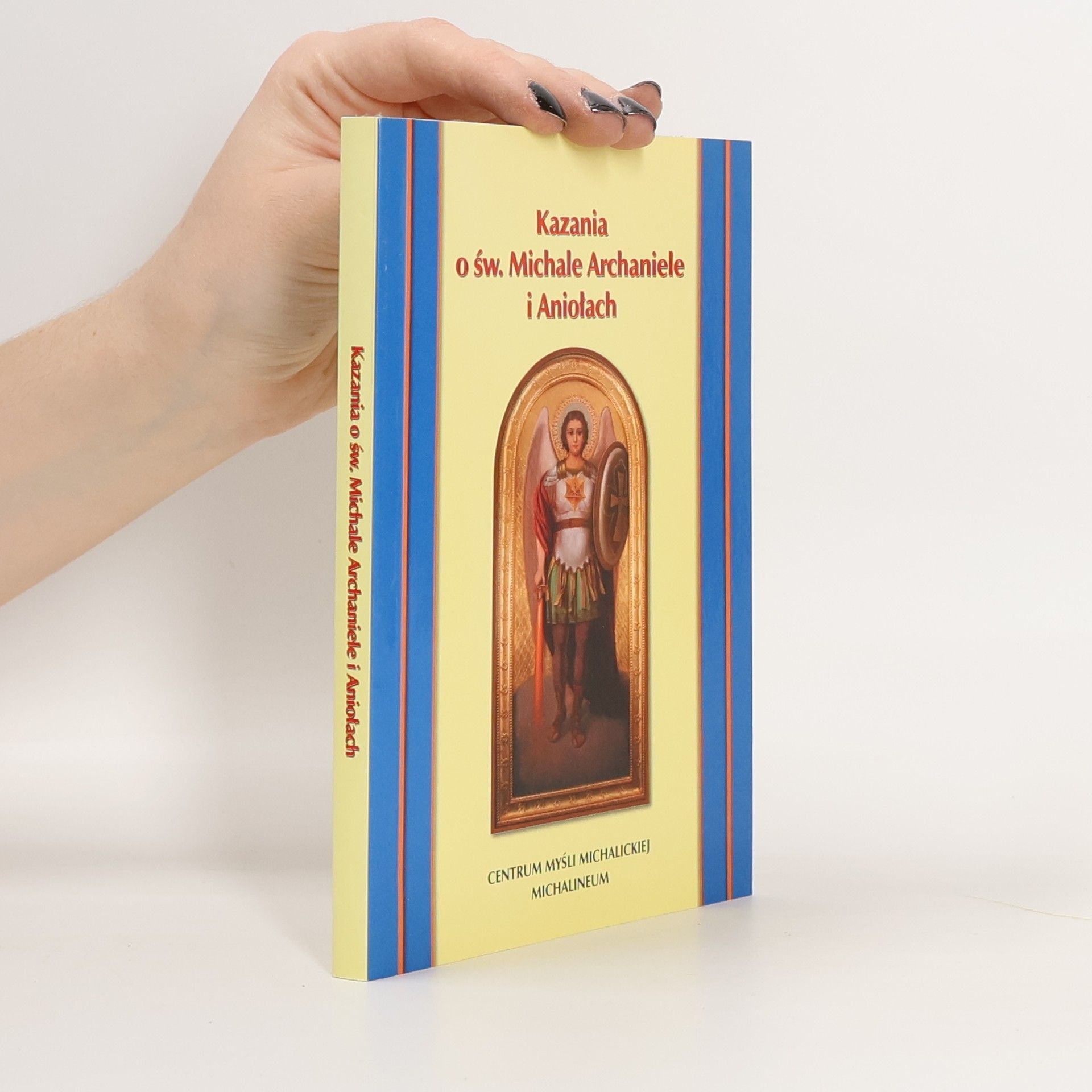 Autorenkollektiv Kazania o św. Michale Archaniele i aniołach