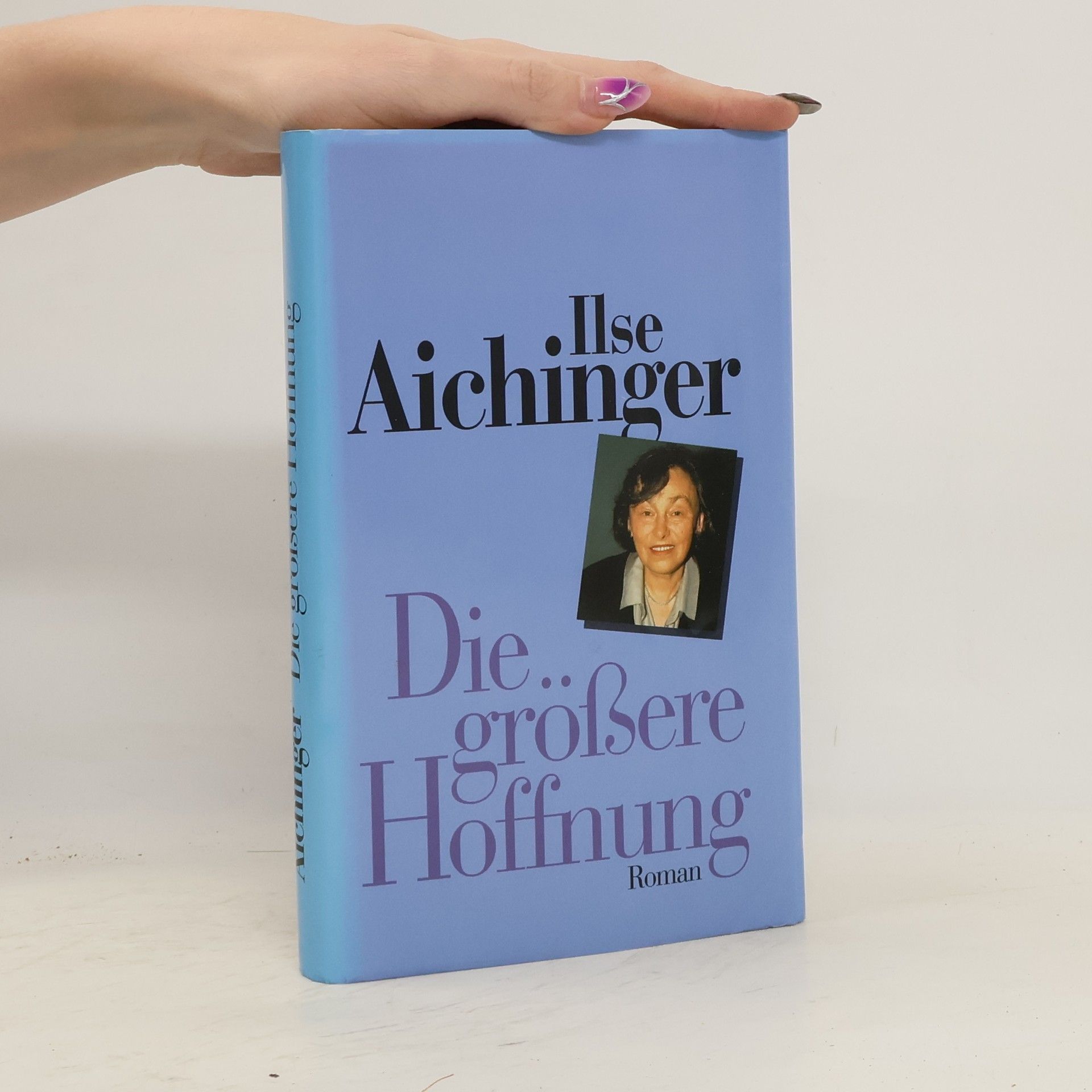 Ilse Aichinger Die grössere Hoffnung