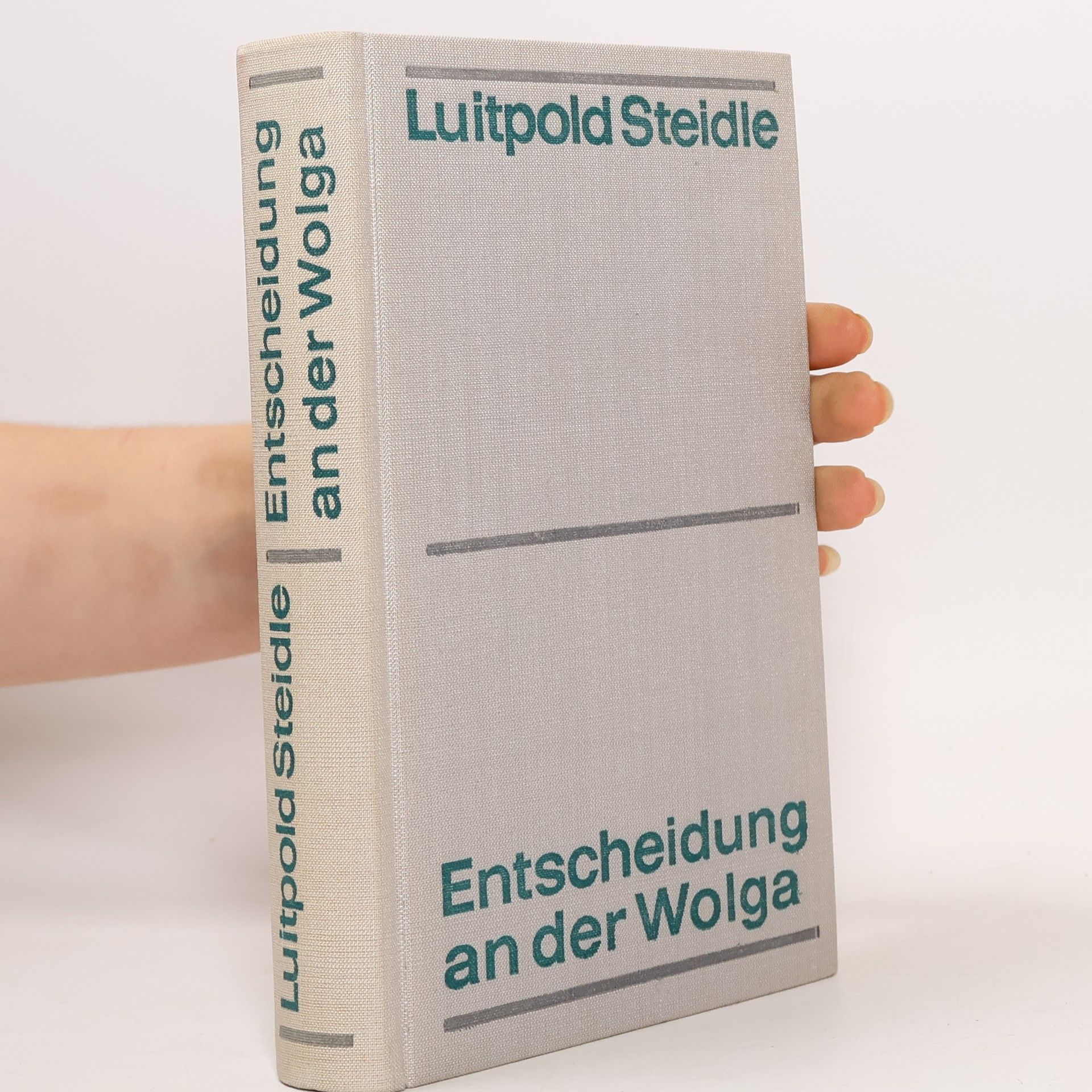 Luitpold Steidle Entscheidung an der Wolga