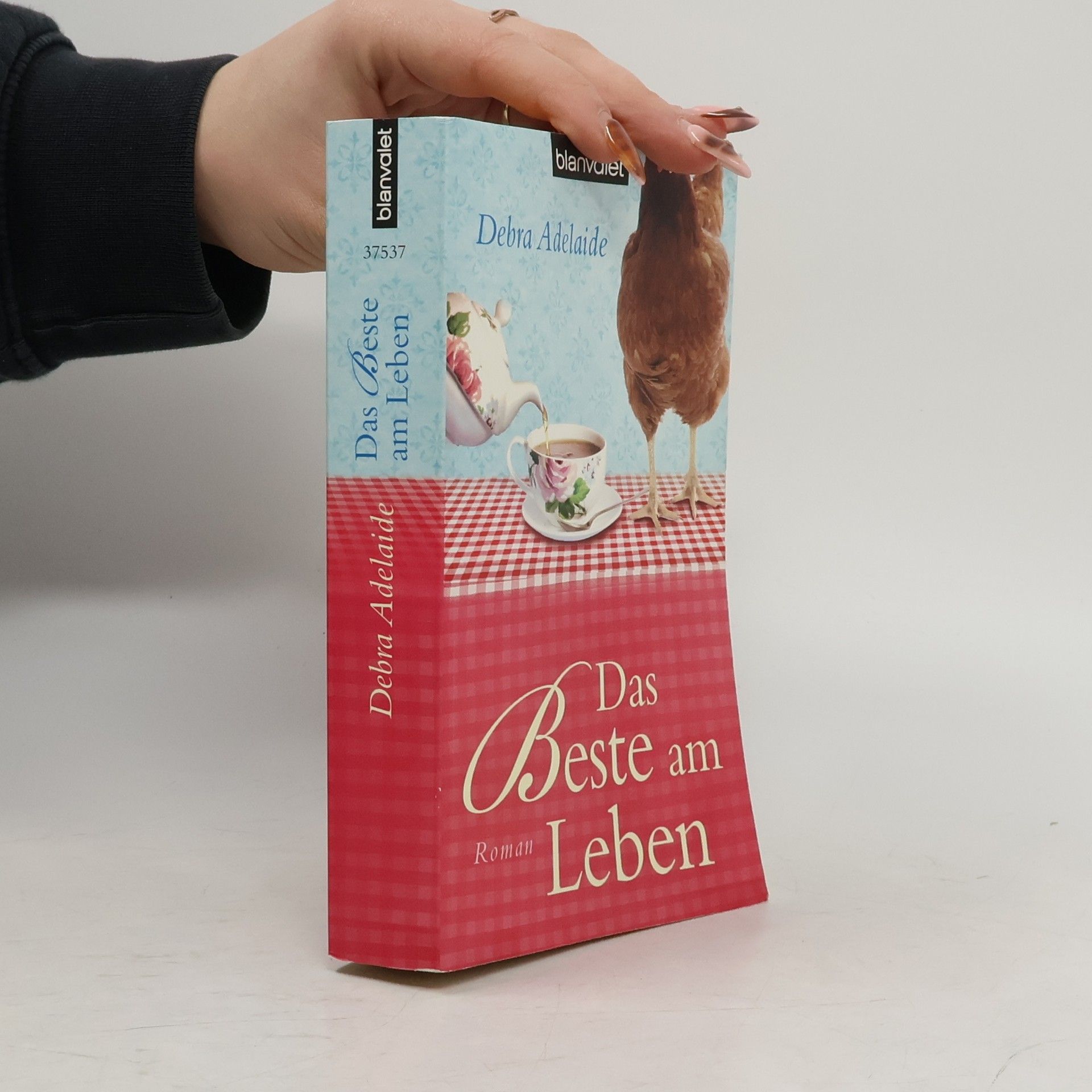 Debra Adelaide Das Beste am Leben