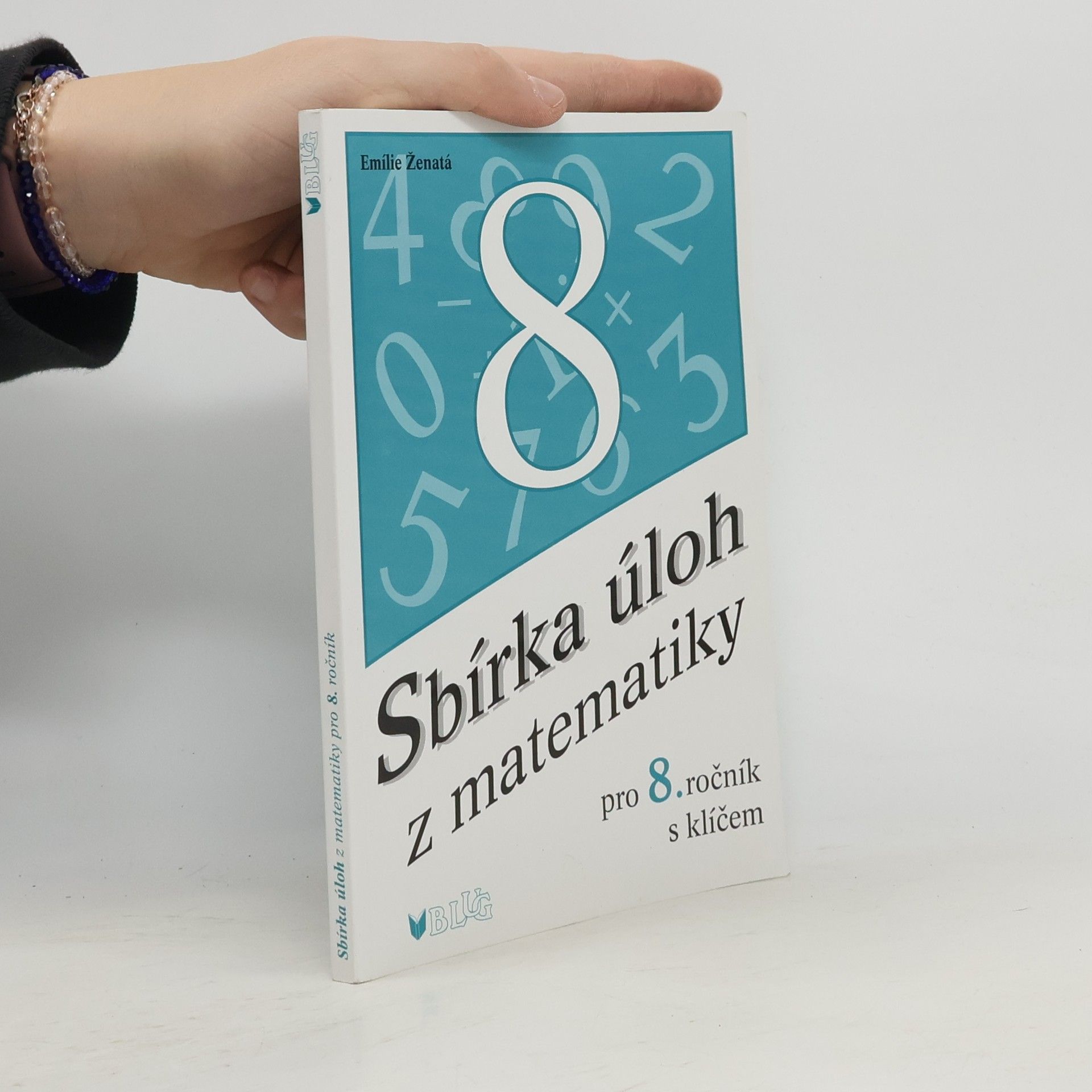 Emílie Ženatá Sbírka úloh z matematiky pro 8. ročník s klíčem