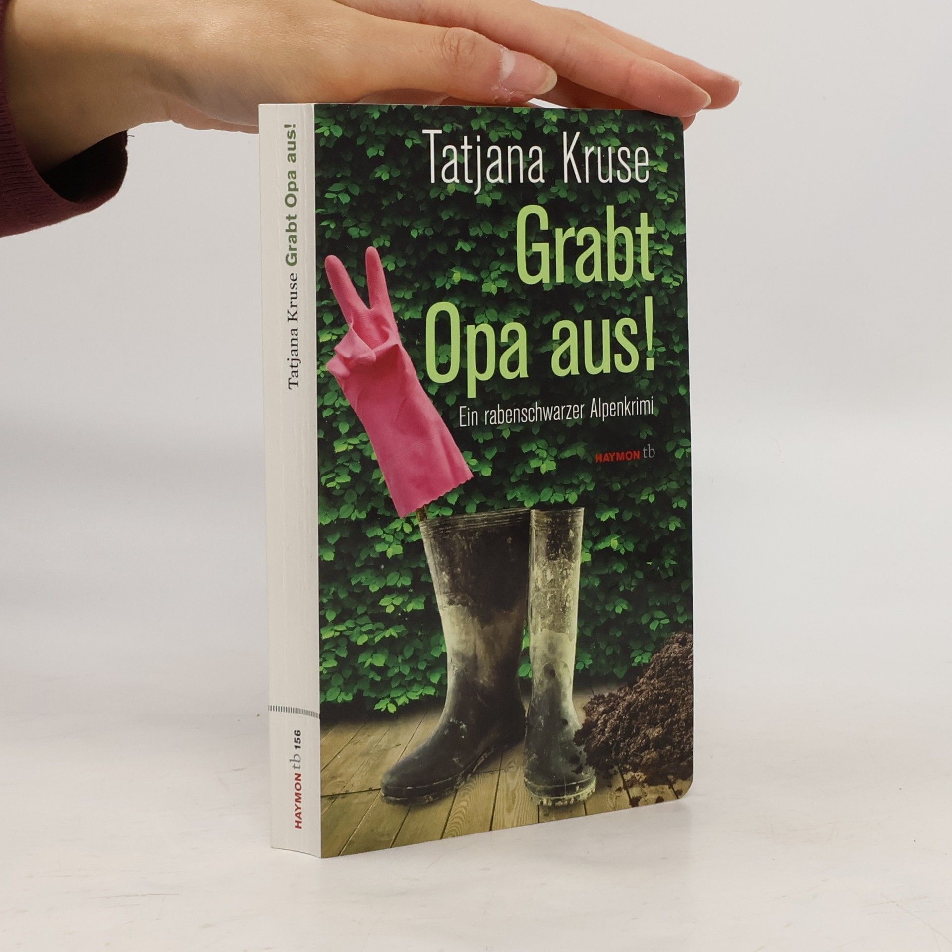Tatjana Kruse Grabt Opa aus!