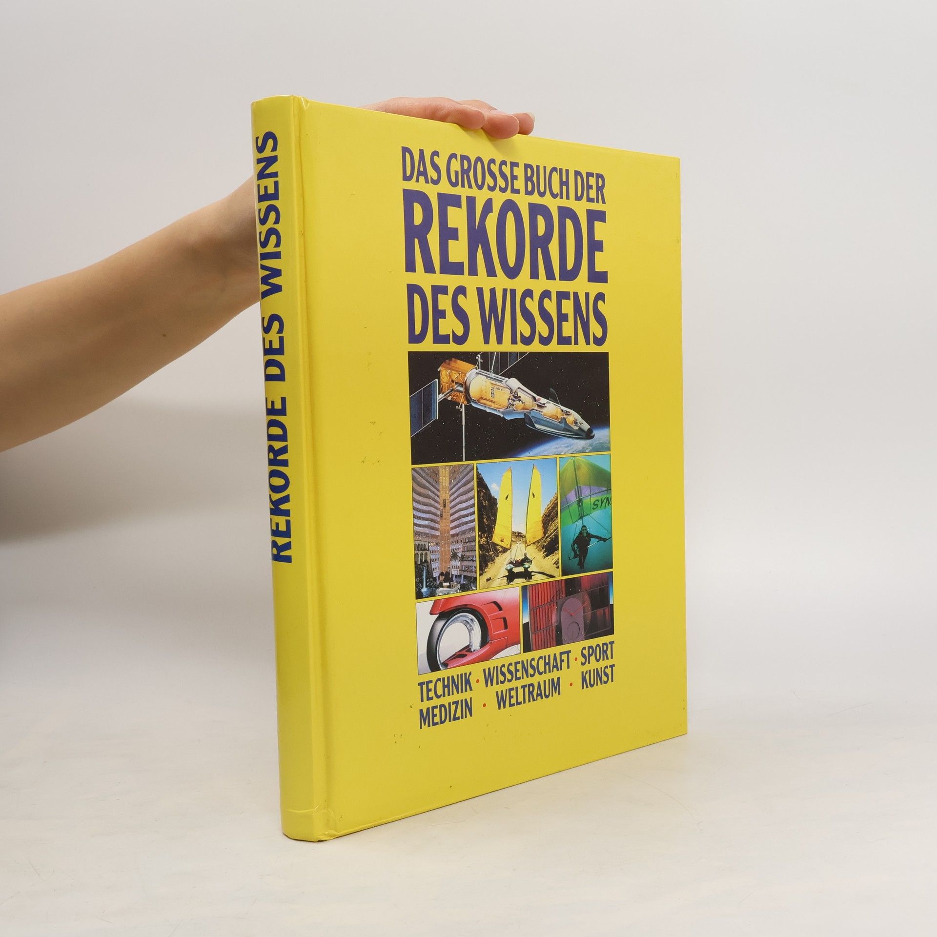 Autorenkollektiv Das Grosse buch der Rekorde der Wissens