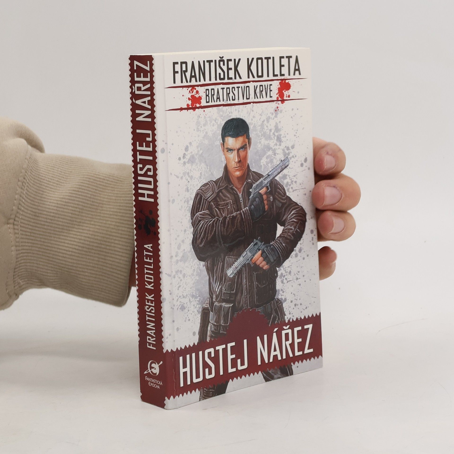 František Kotleta Bratrstvo krve. Hustej nářez