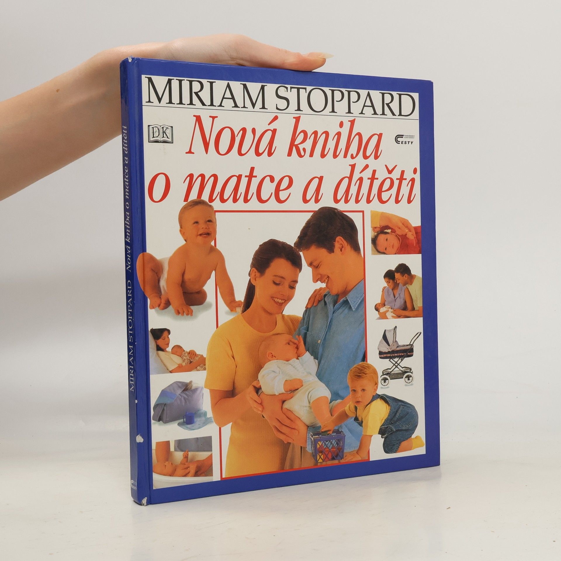 Miriam Stoppard Nová kniha o matce a dítěti