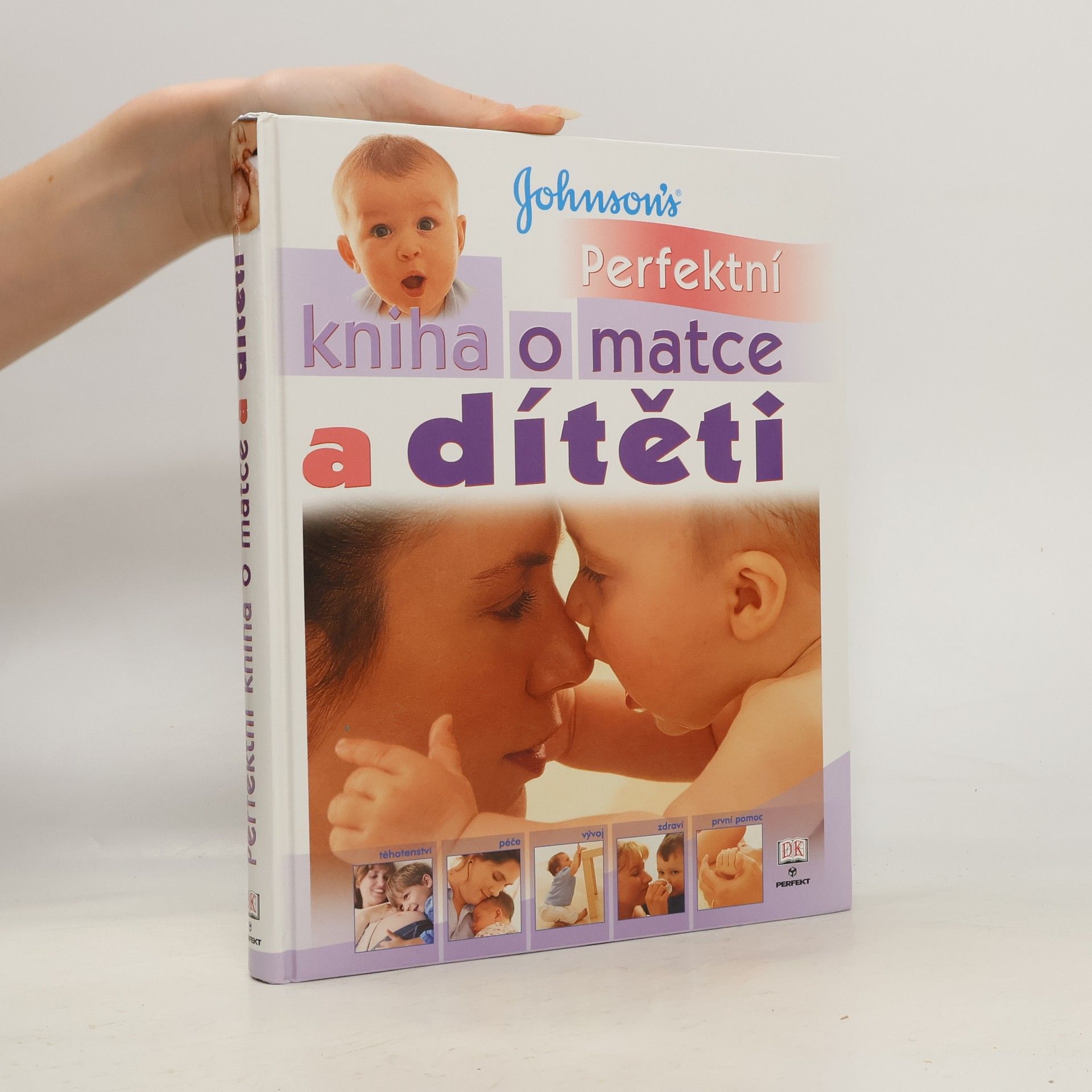 Carol Cooper Perfektní kniha o matce a dítěti