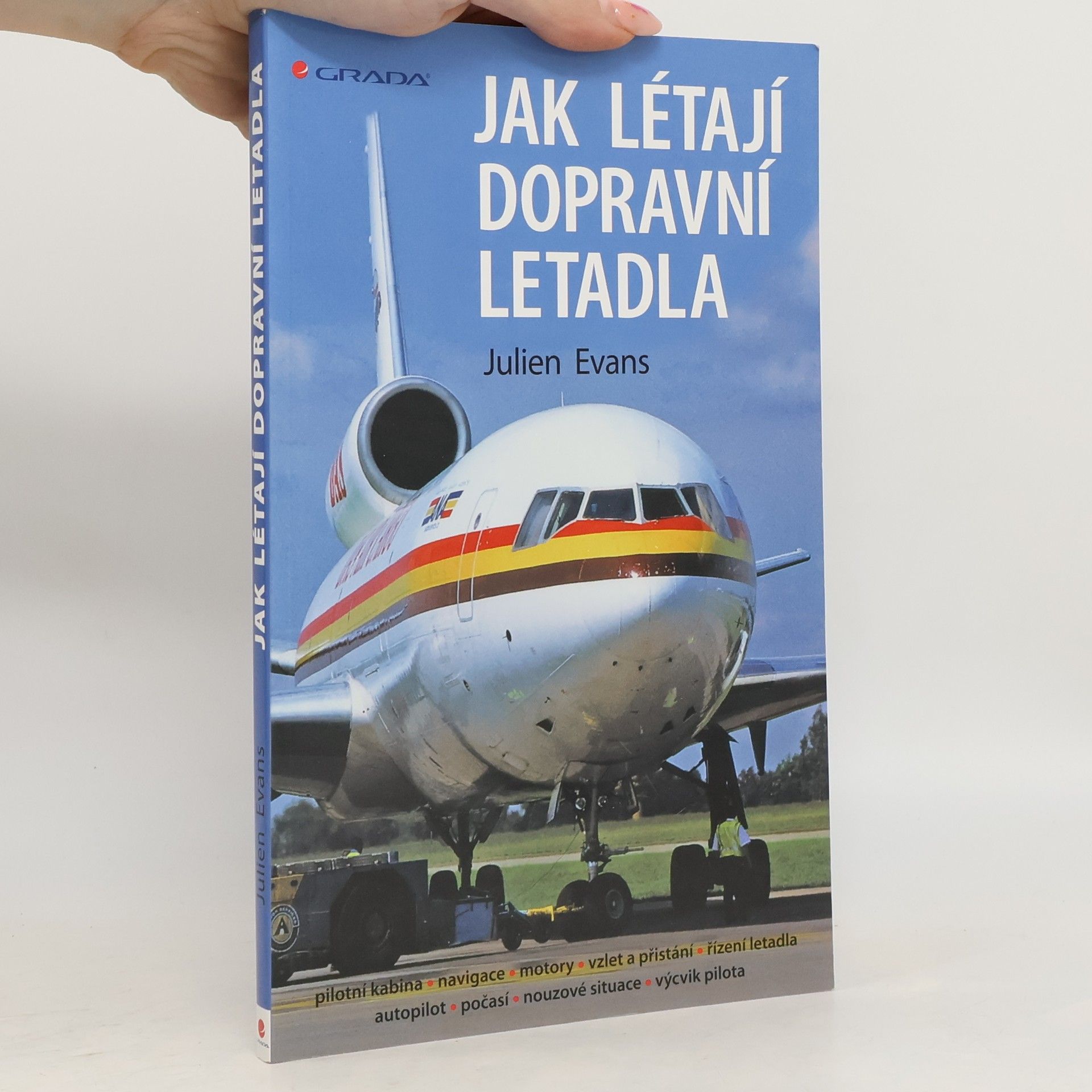 Julien Evans Jak létají dopravní letadla