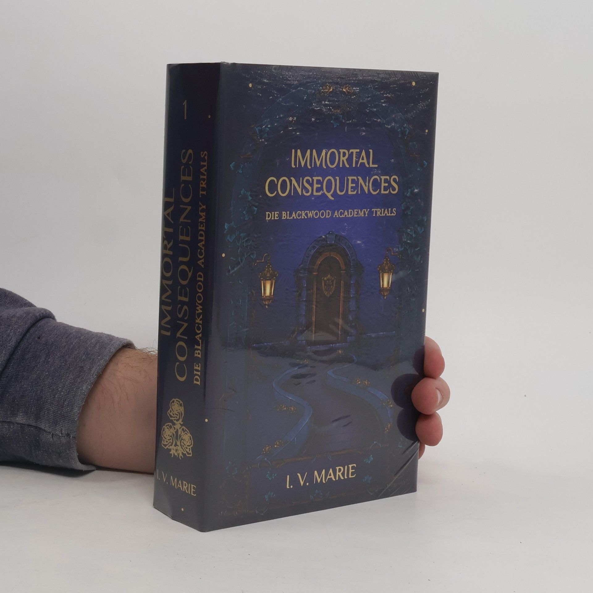 I.V. Marie Die Blackwood Academy Trials 1. Immortal Consequences