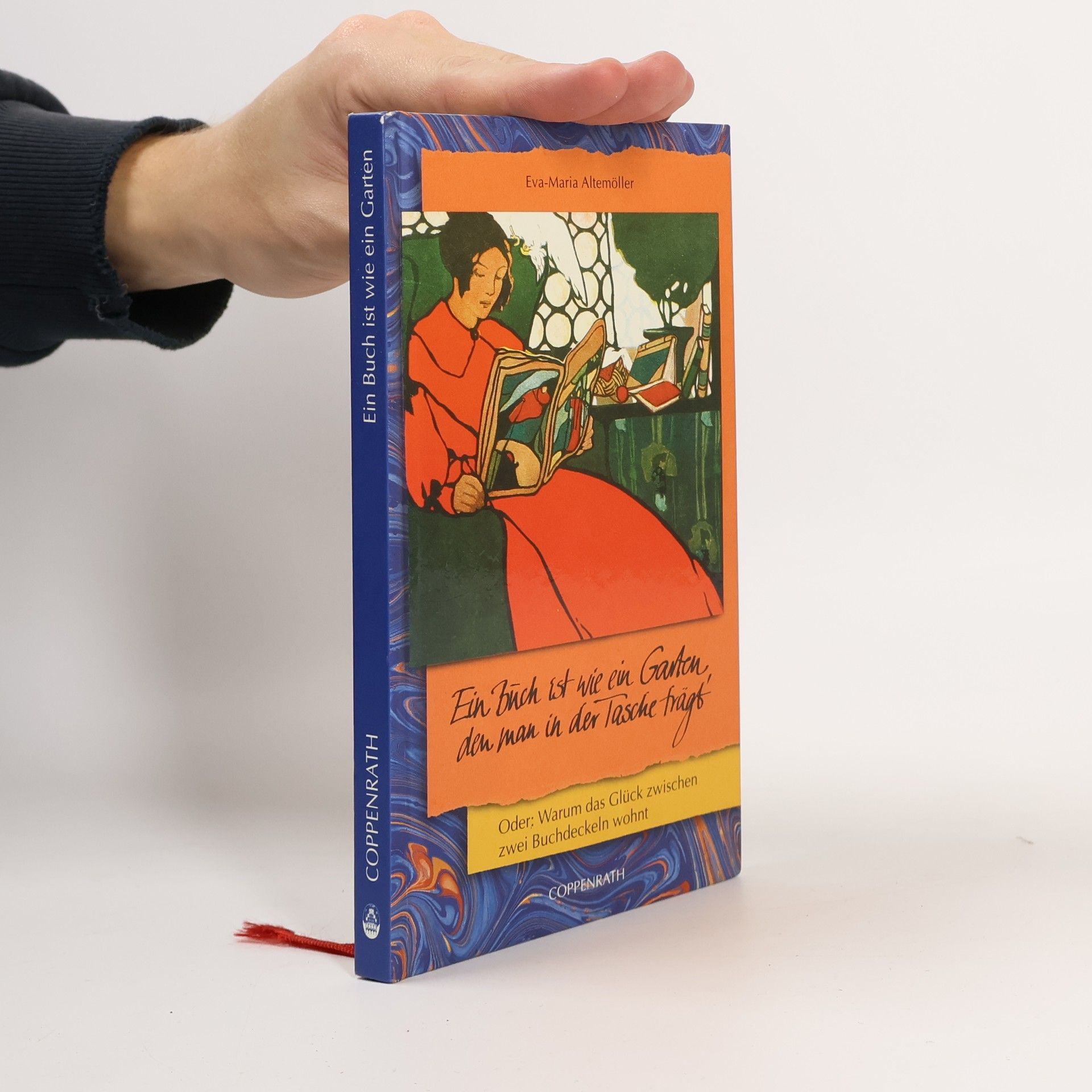 Eva Maria Altemöller Ein Buch ist wie ein Garten, den man in der Tasche trägt oder: warum das Glück zwischen zwei Buchdeckeln wohnt