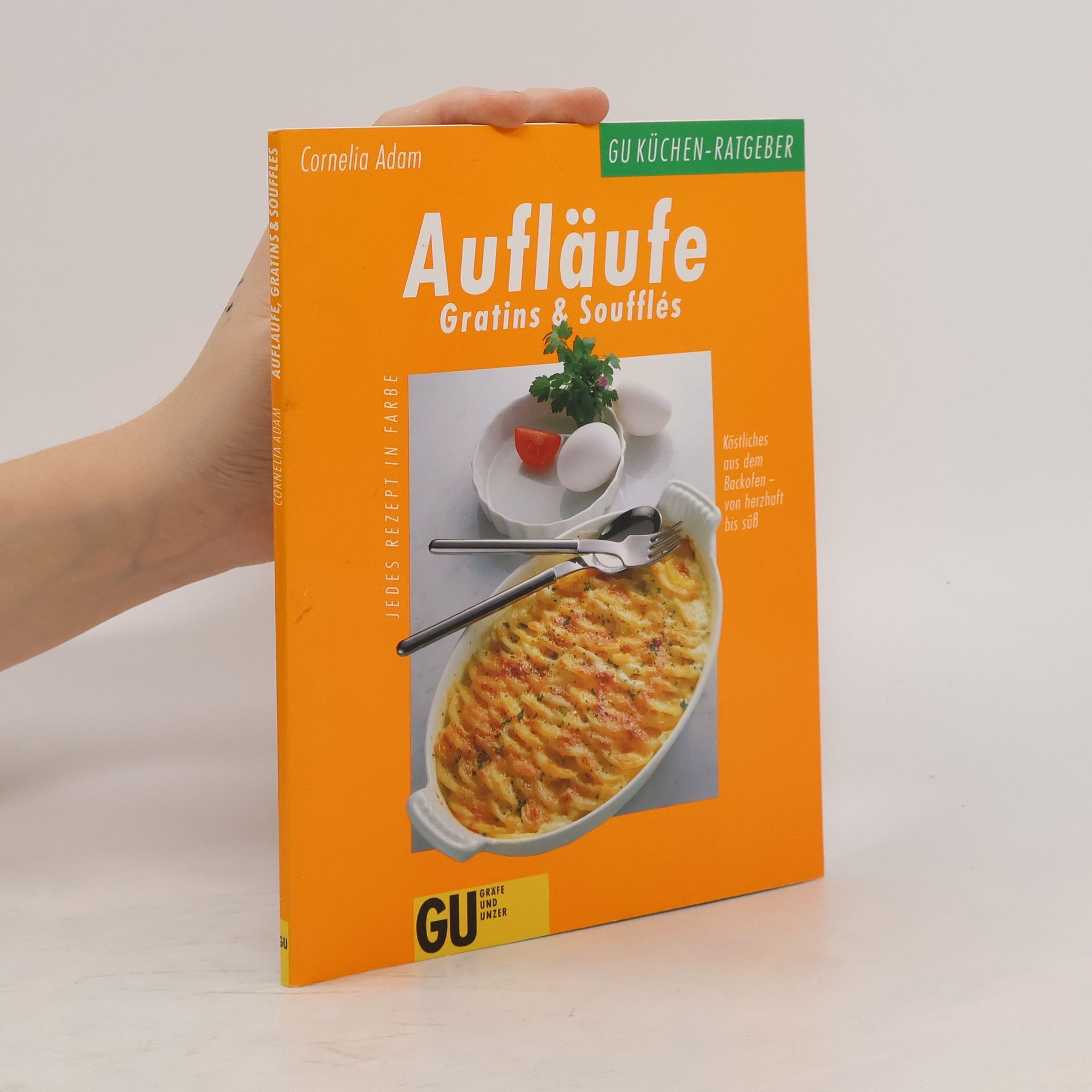Aufläufe, Gratins & Soufflés