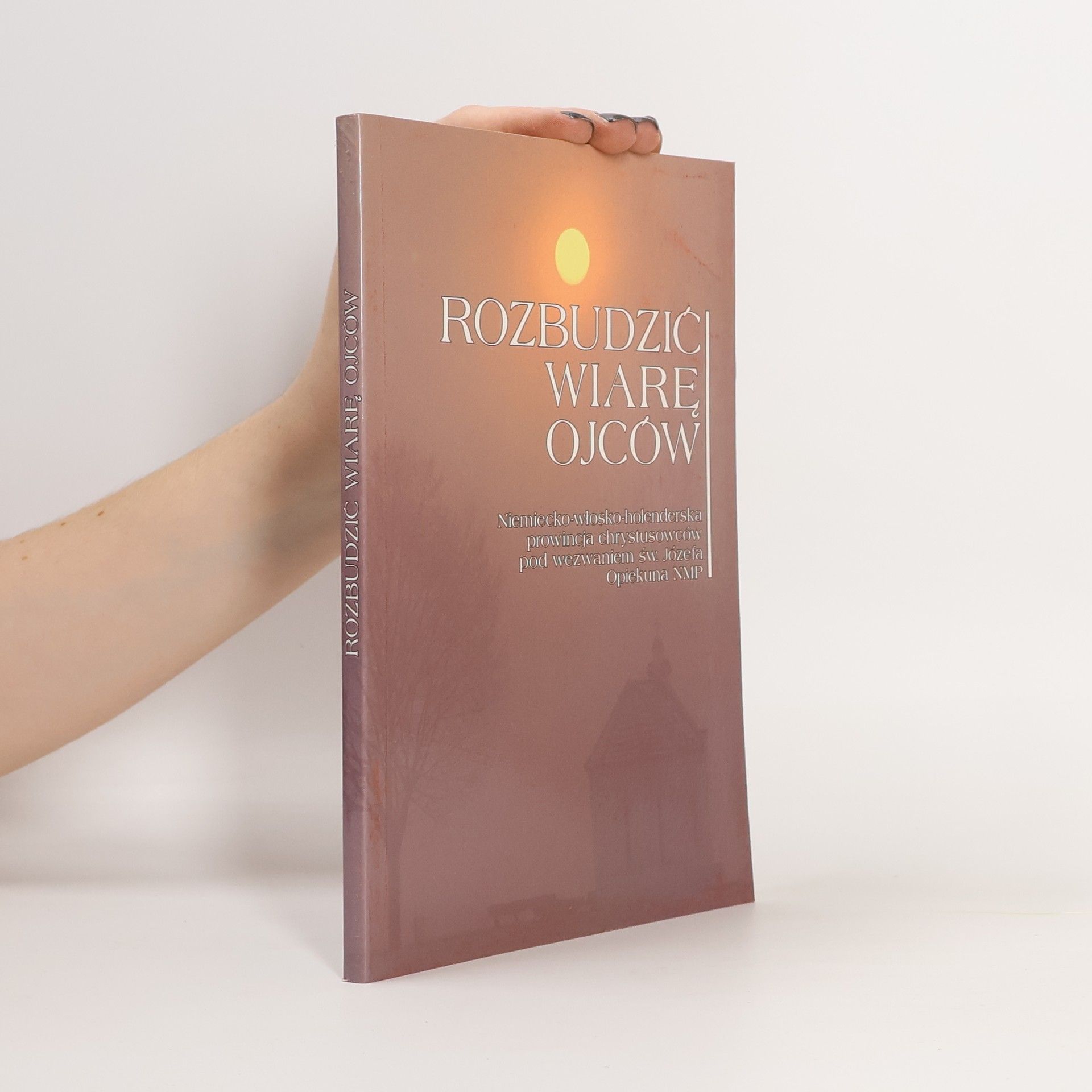 Rozbudzić wiarę ojców