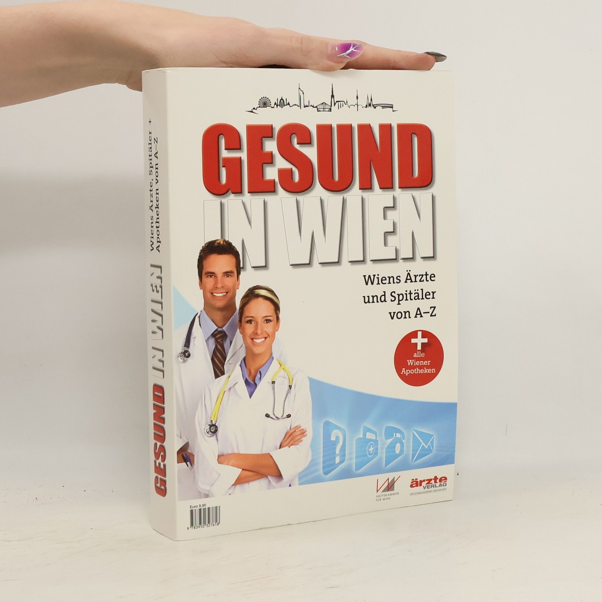 Autorenkollektiv Gesund in Wien. Wiens Ärtze und Spitäler con A-Z.