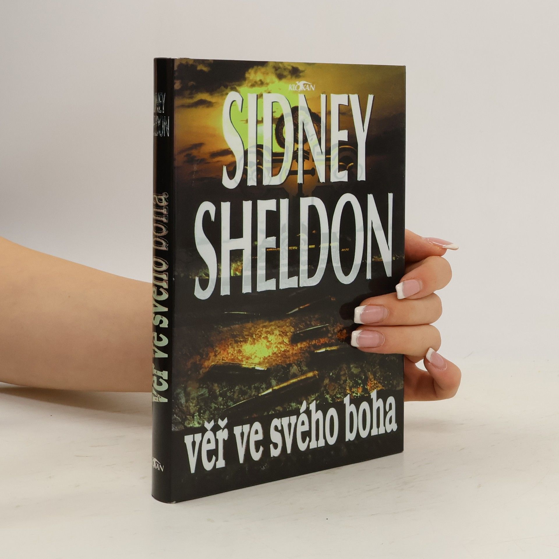Sidney Sheldon Věř ve svého boha