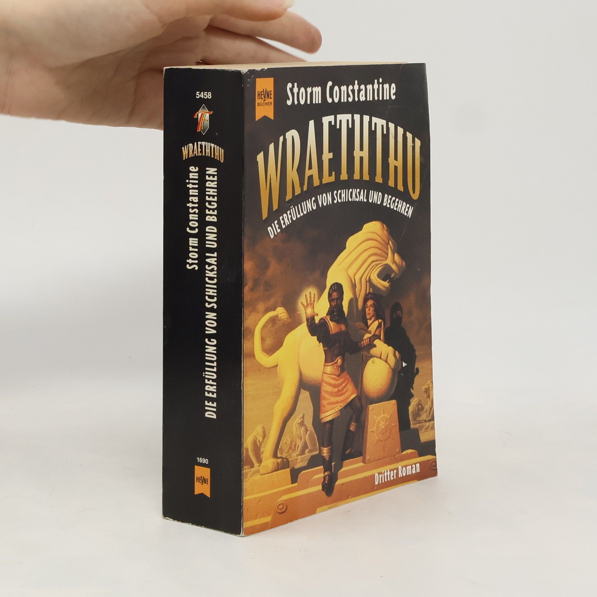 Storm Constantine Die Erfüllung von Schicksal und Begehren. Dritter Roman der Wraeththu- Trilogie.