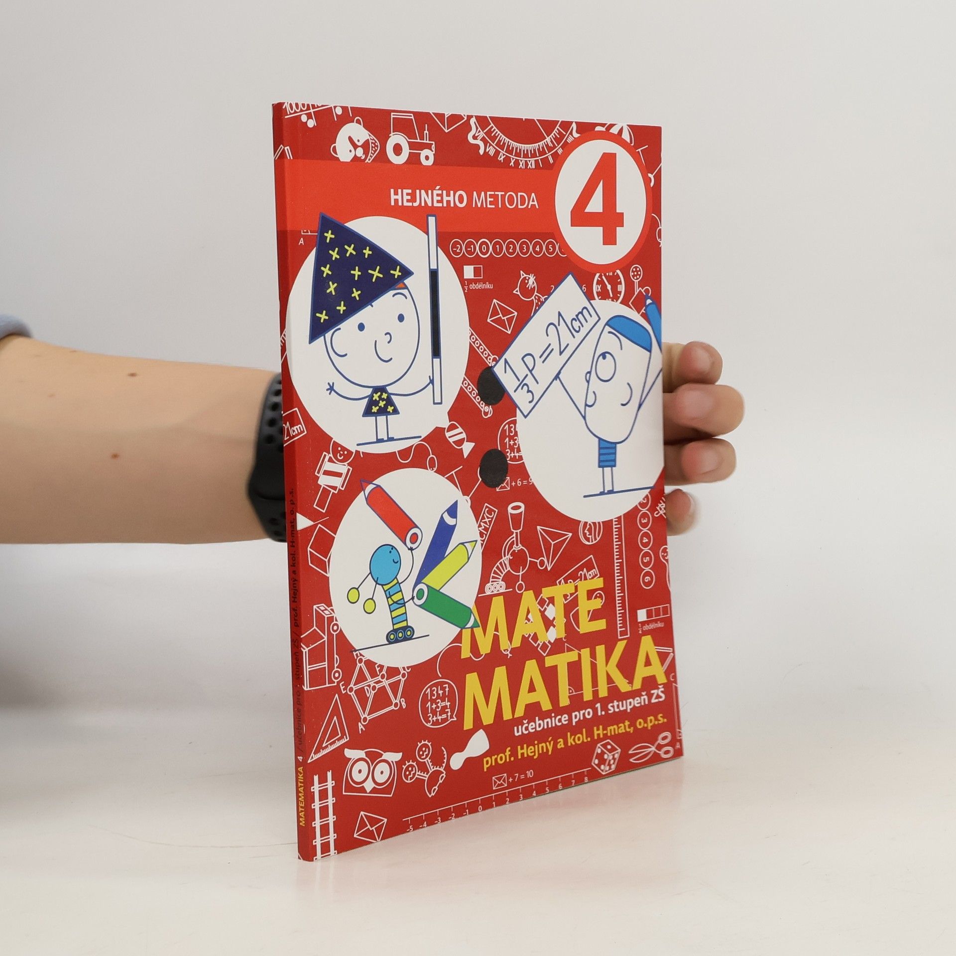 Lukáš Urbánek Matematika 4: Hejného metoda. Učebnice pro 1. stupeň ZŠ