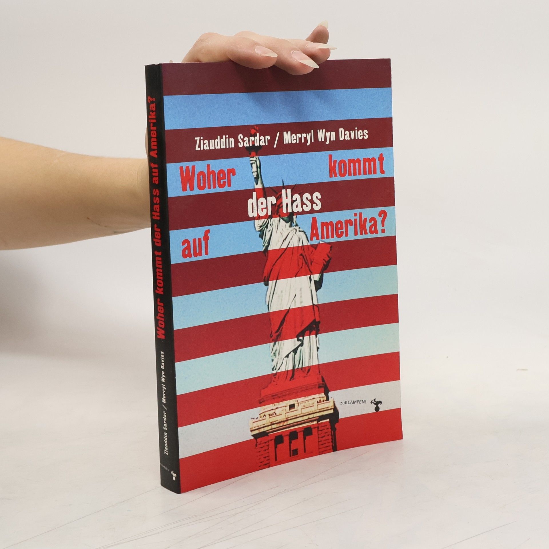 Woher kommt der Haß auf Amerika?