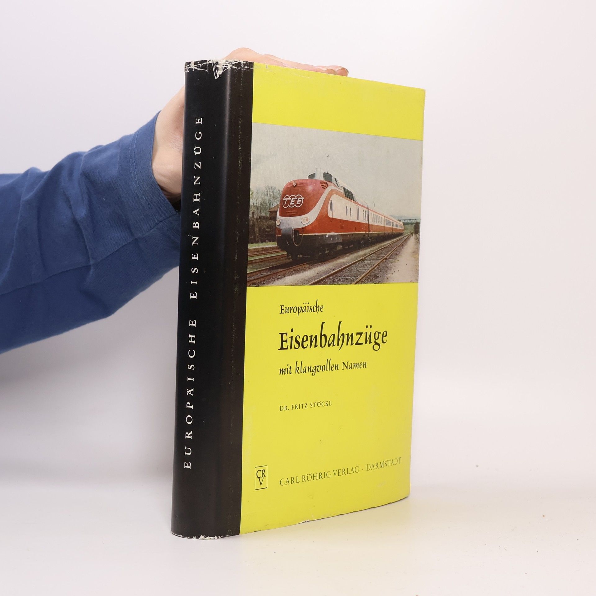 Fritz Stöckl Europäische Eisenbahnzüge