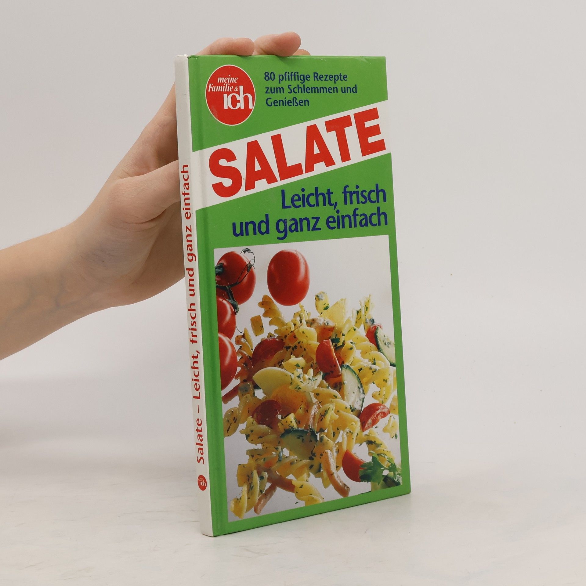 Autorenkollektiv Salate : Leicht, frish und ganz einfach