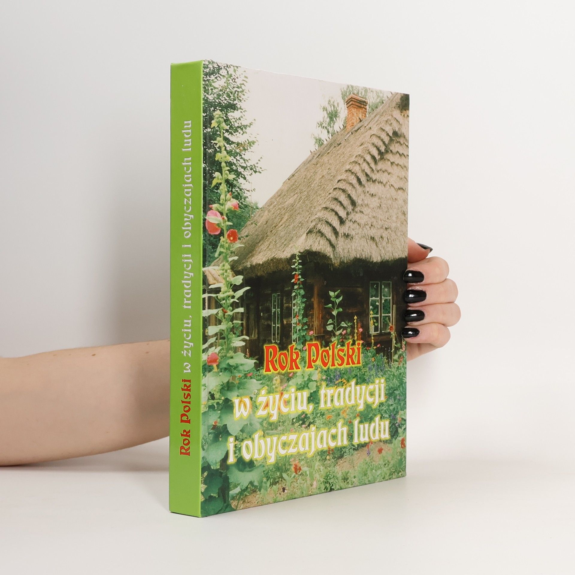 Jan Uryga Rok Polski w życiu, w tradycji i obyczajach ludu