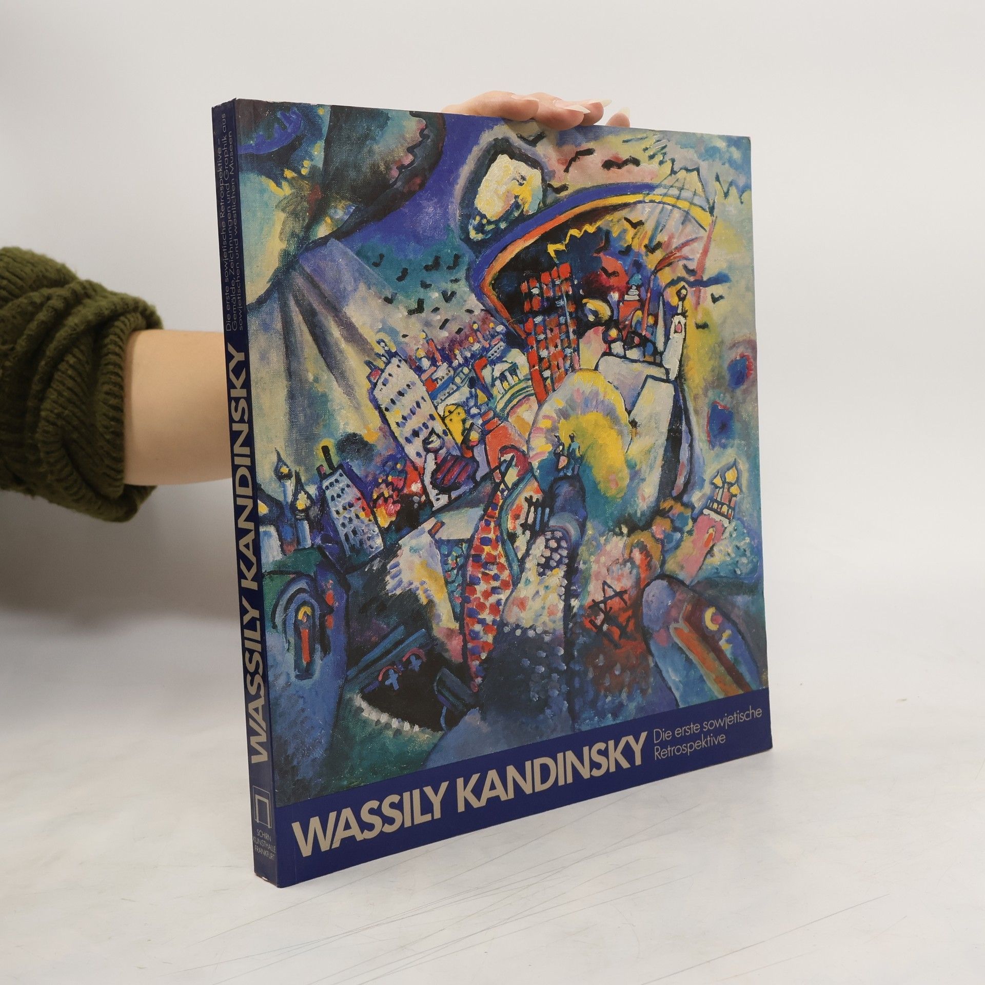 Wassily Kandinsky Wassily Kandinsky. Die erste sowjetische Retrospektive