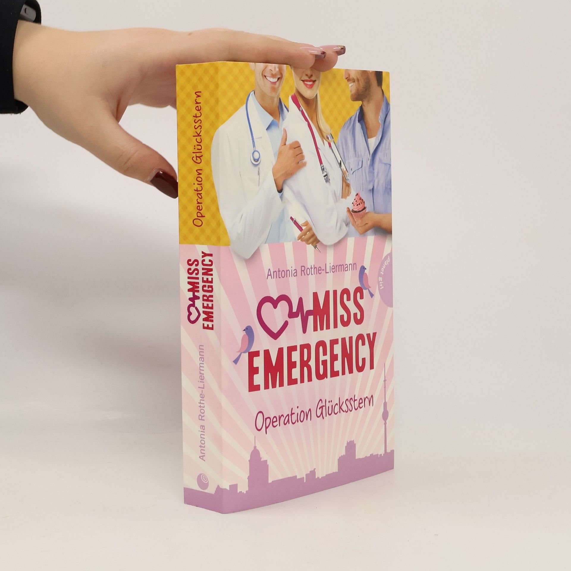 Antonia Rothe Miss Emergency - Operation Glücksstern