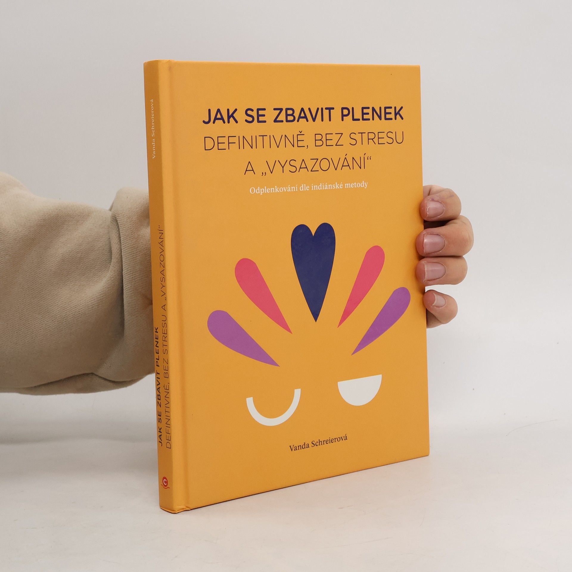 Vanda Schreierová Jak se zbavit plenek. Definitivně, bez stresu a "vysazování"