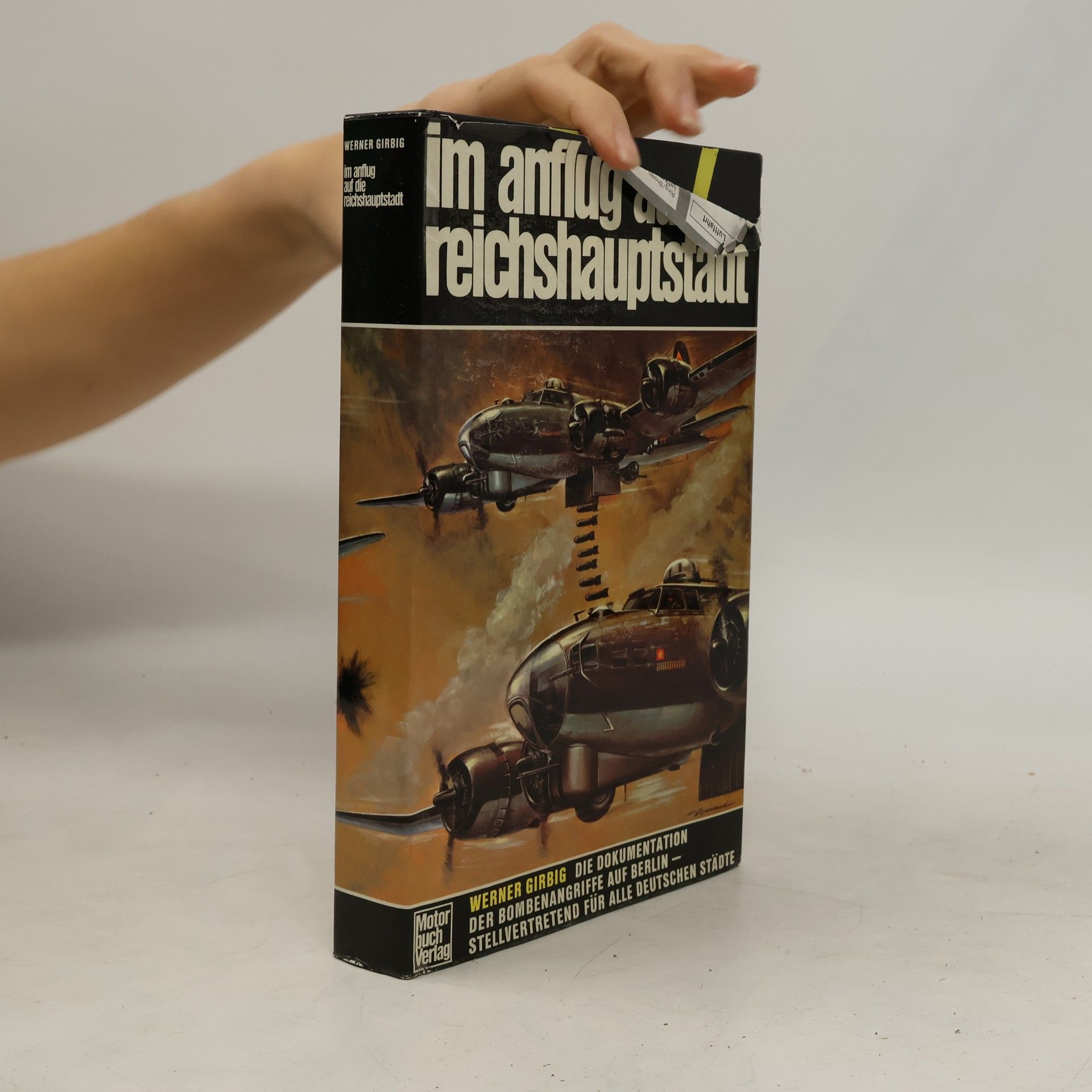 Werner Girbig Im Anflug auf die Reichshauptstadt