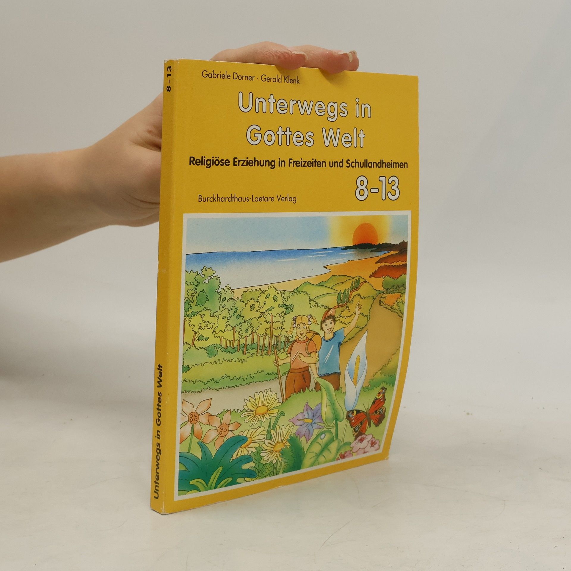 Gabriele Dorner Unterwegs in Gottes Welt