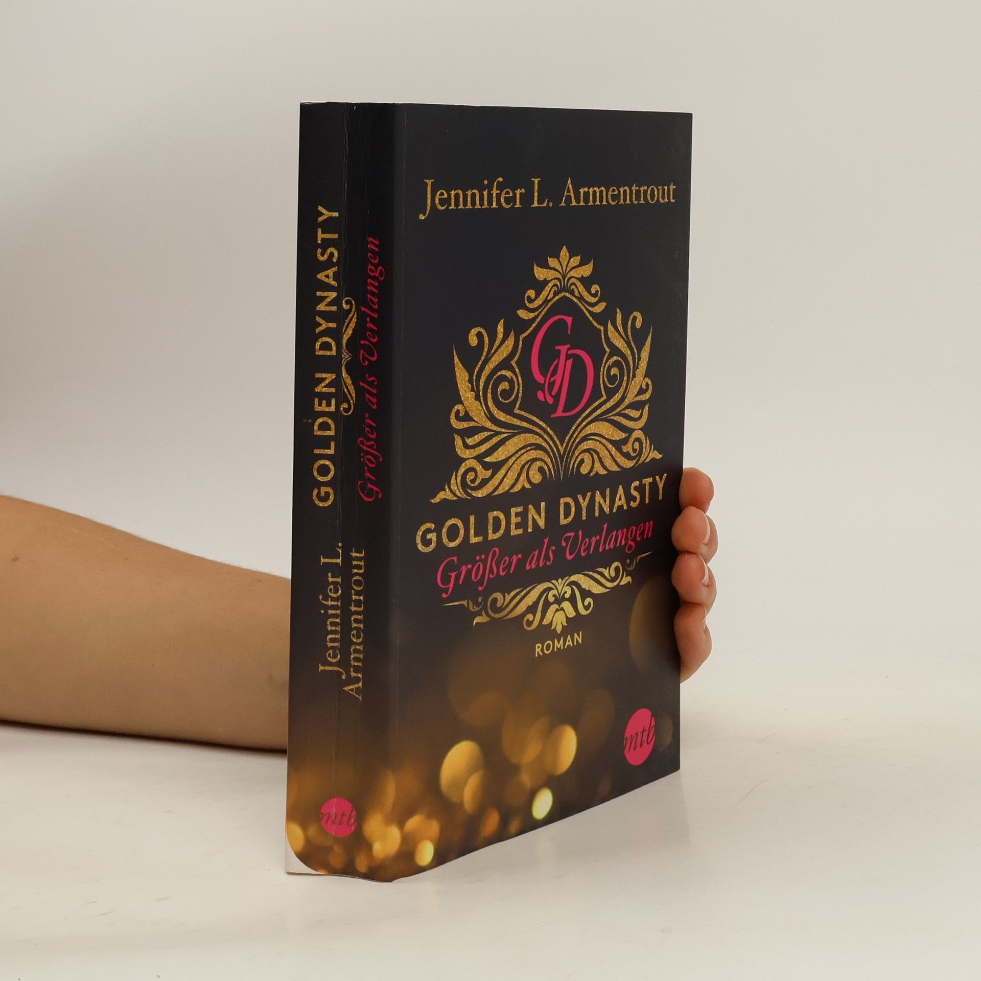 Jennifer Armentrout Golden Dynasty - größer als Verlangen